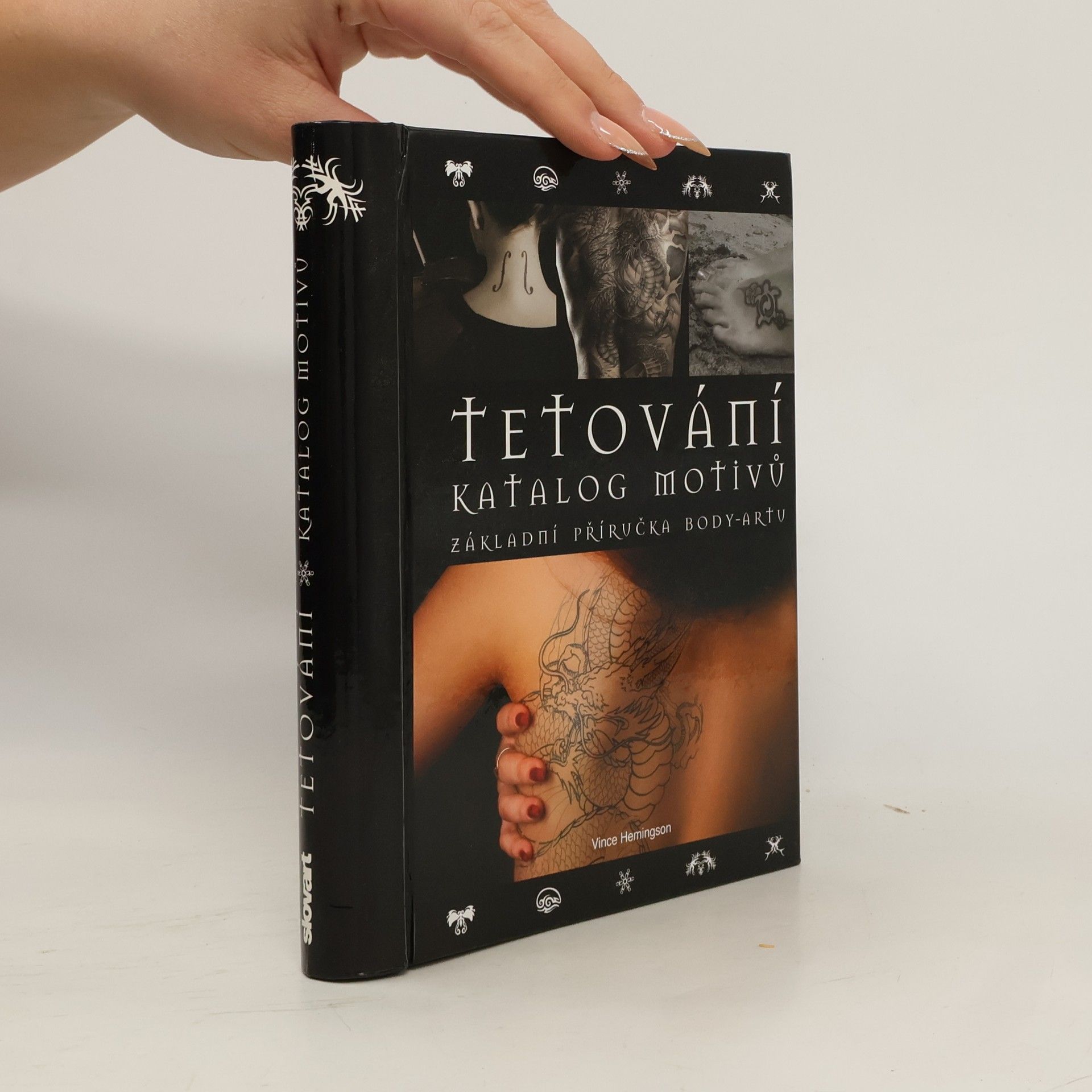 Vince Hemingson Tetování : katalog motivů : základní příručka body-artu
