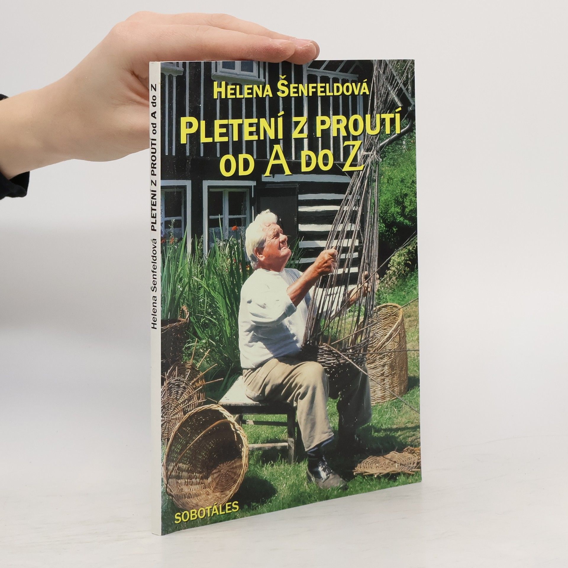 Pleteme z proutí od A do Z