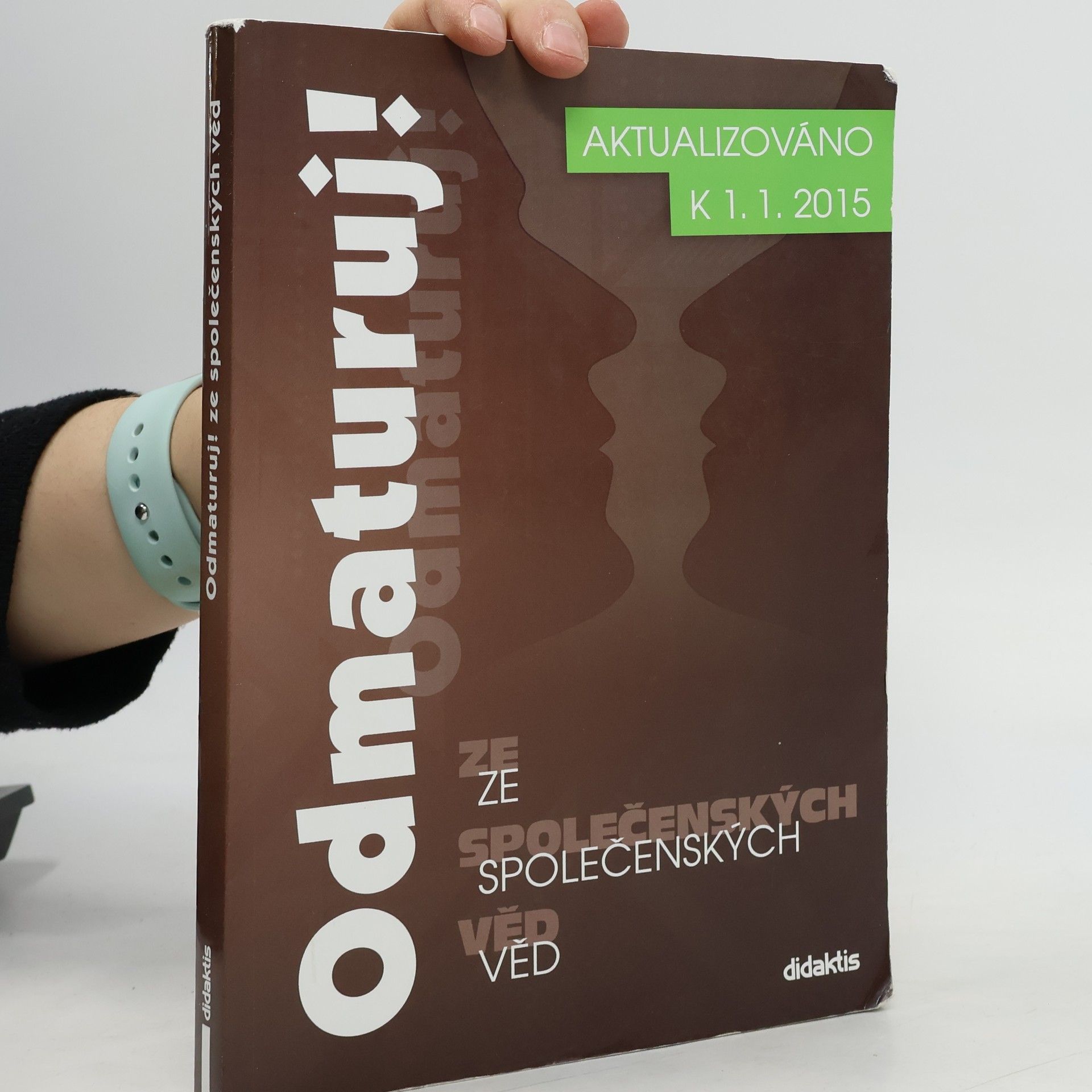 Kolektiv autorů Odmaturuj! ze společenských věd