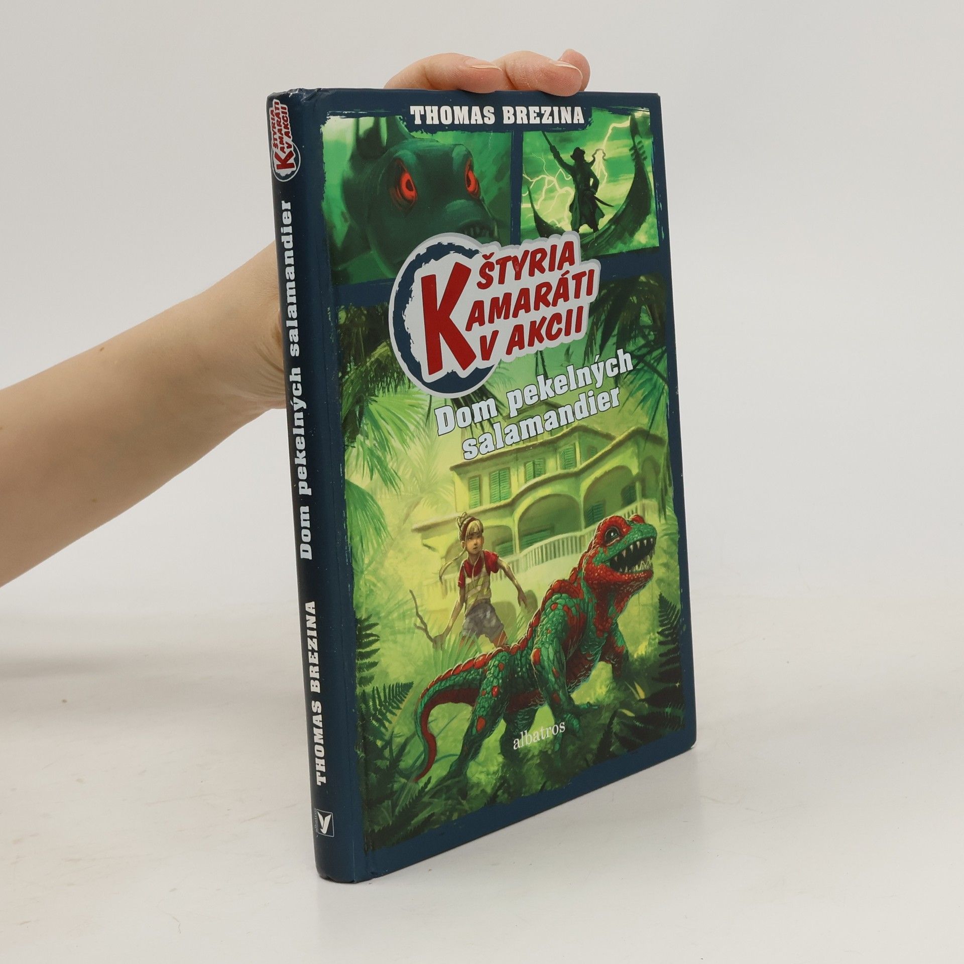 Thomas Brezina Štyria kamaráti v akcii: Dom pekelných salamandier