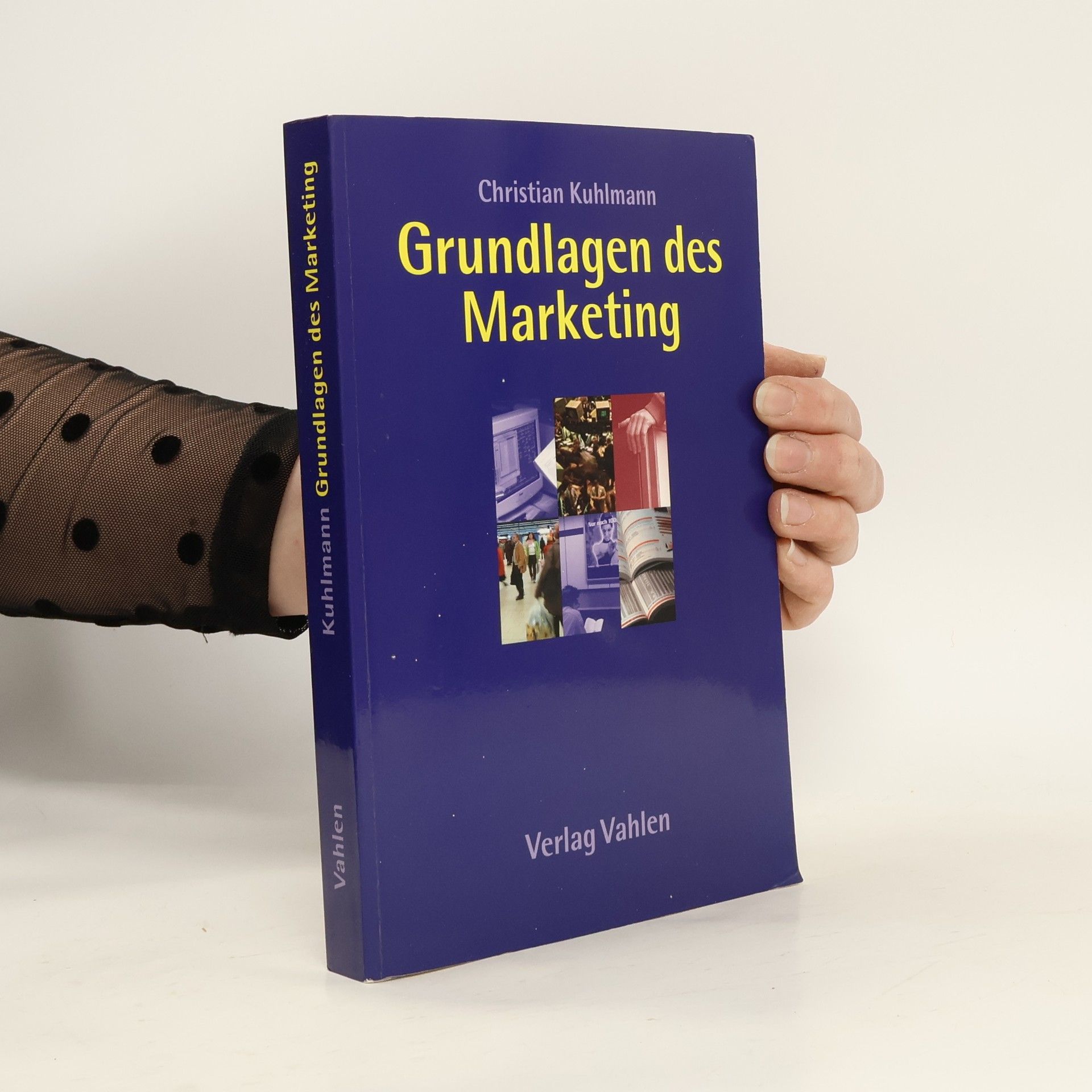 Christian Kuhlmann Grundlagen des Marketing