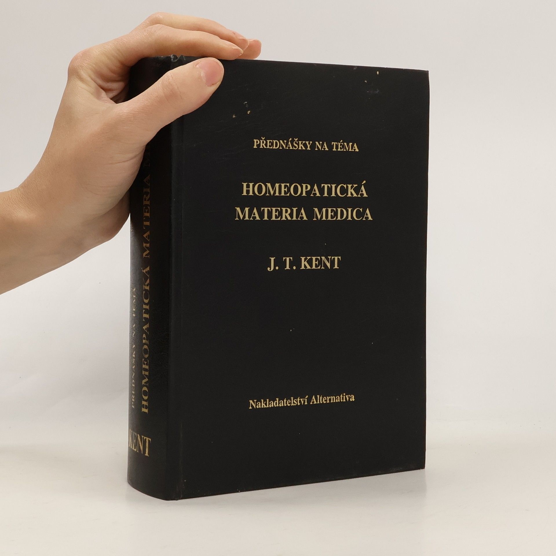 James Tyler Kent Přednášky na téma homeopatická Materia medica