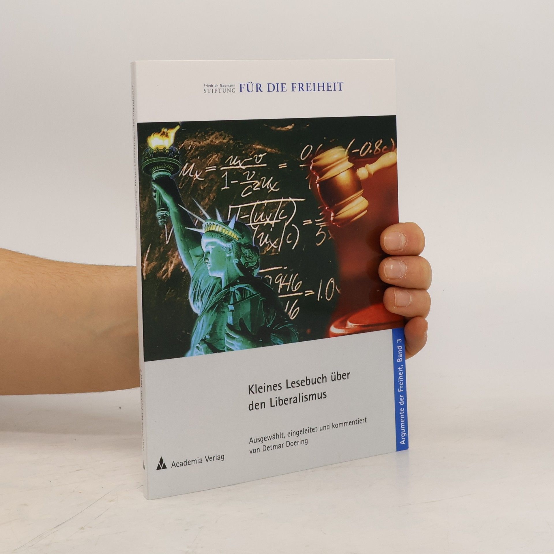 Detmar Doering Argumente der Freiheit - 3: Kleines Lesebuch über den Liberalismus