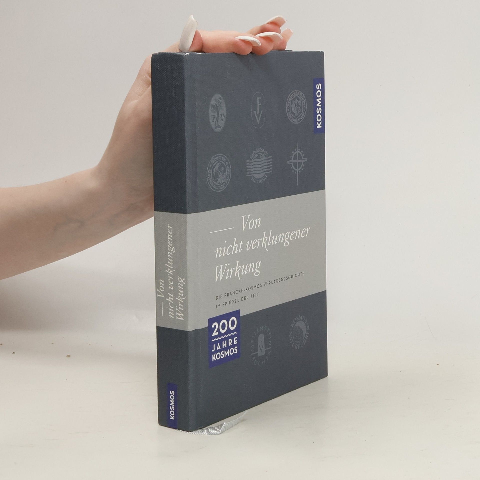 Auteurscollectief Franckh-Kosmos ... von nicht verklungener Wirkung .... 200 Jahre Verlagsgeschichte im Spiegel der Zeit