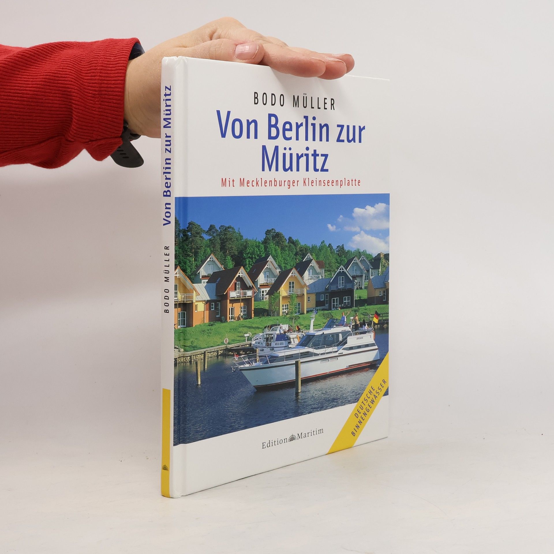 Bodo Müller Von Berlin zur Müritz