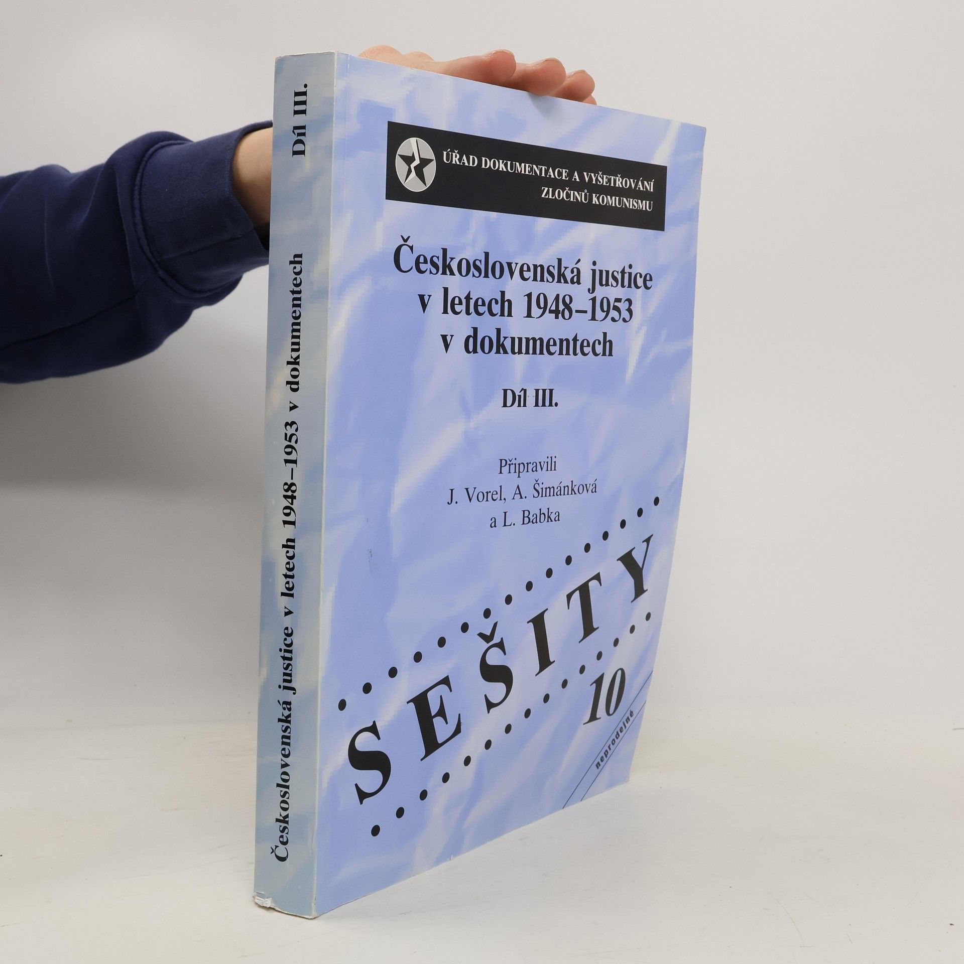 Československá justice v letech 1948-1953 v dokumentech. Díl III