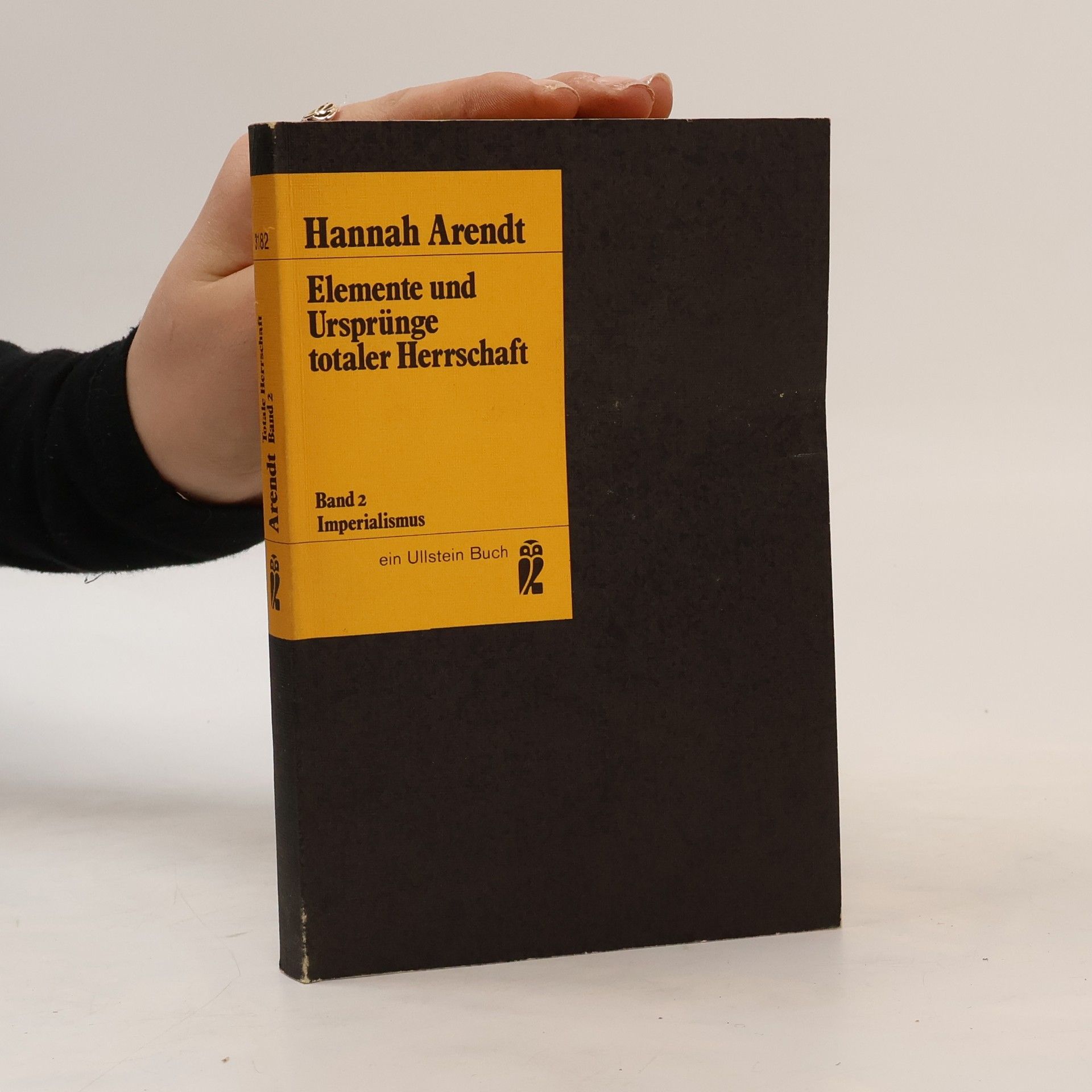 Hannah Arendt Elemente und Ursprünge totaler Herrschaft