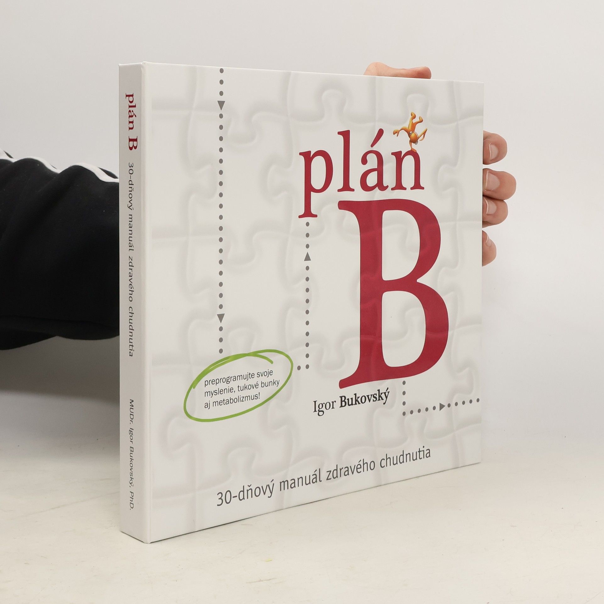 Plán B. 30-dňový manuál zdravého chudnutia