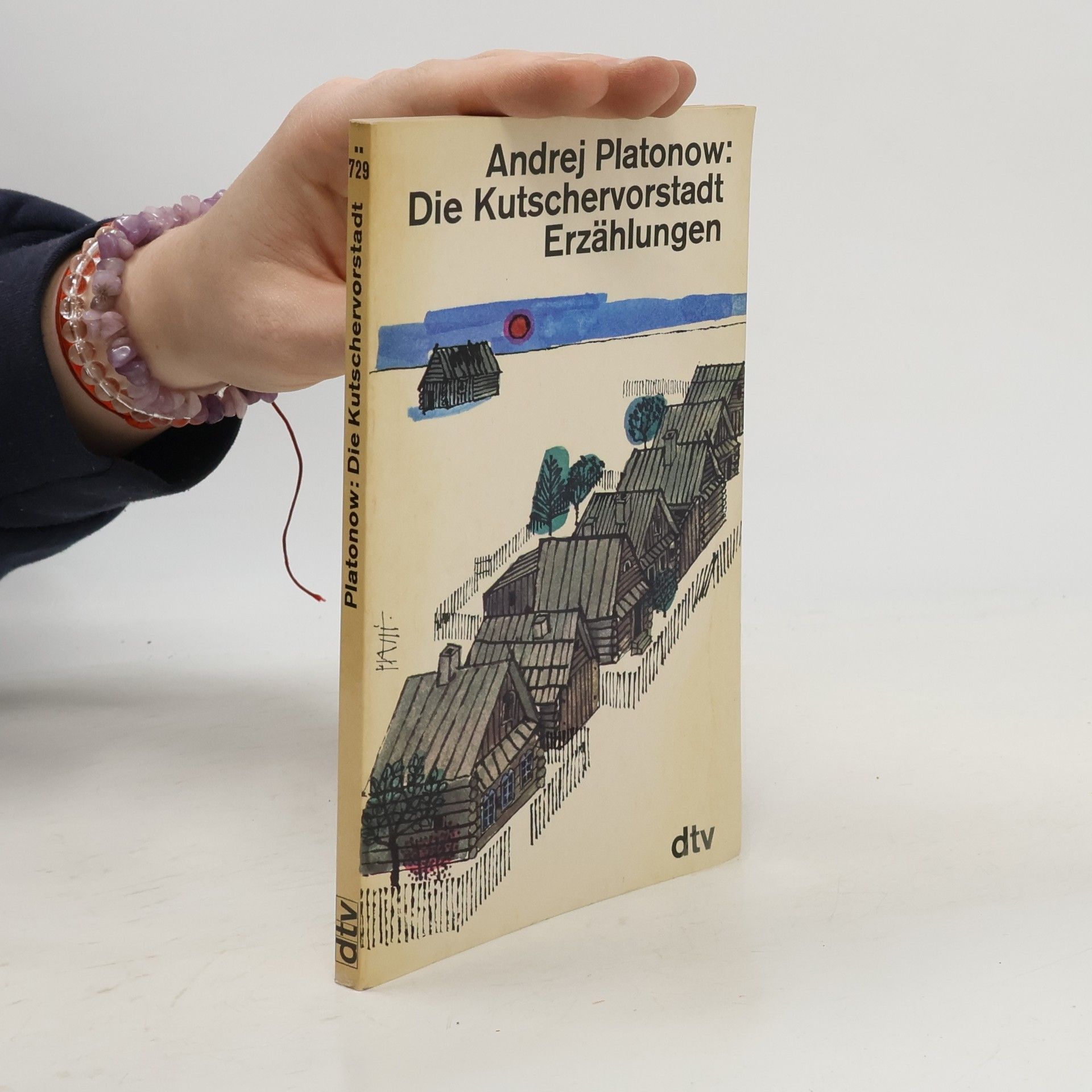 Andrej Platonov Die Kutschervorstadt Erzählungen