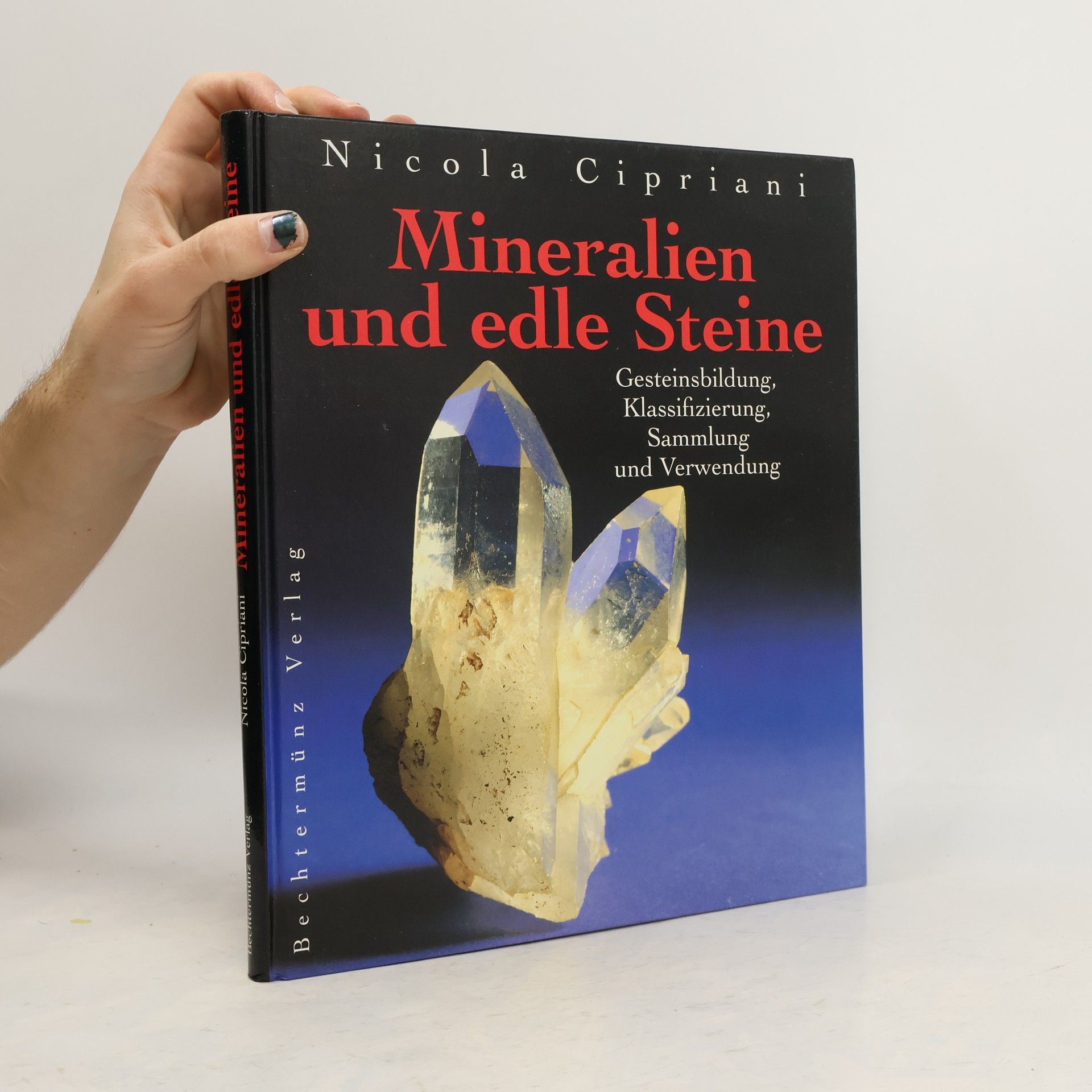 Nicola Cipriani Mineralien und edle Steine