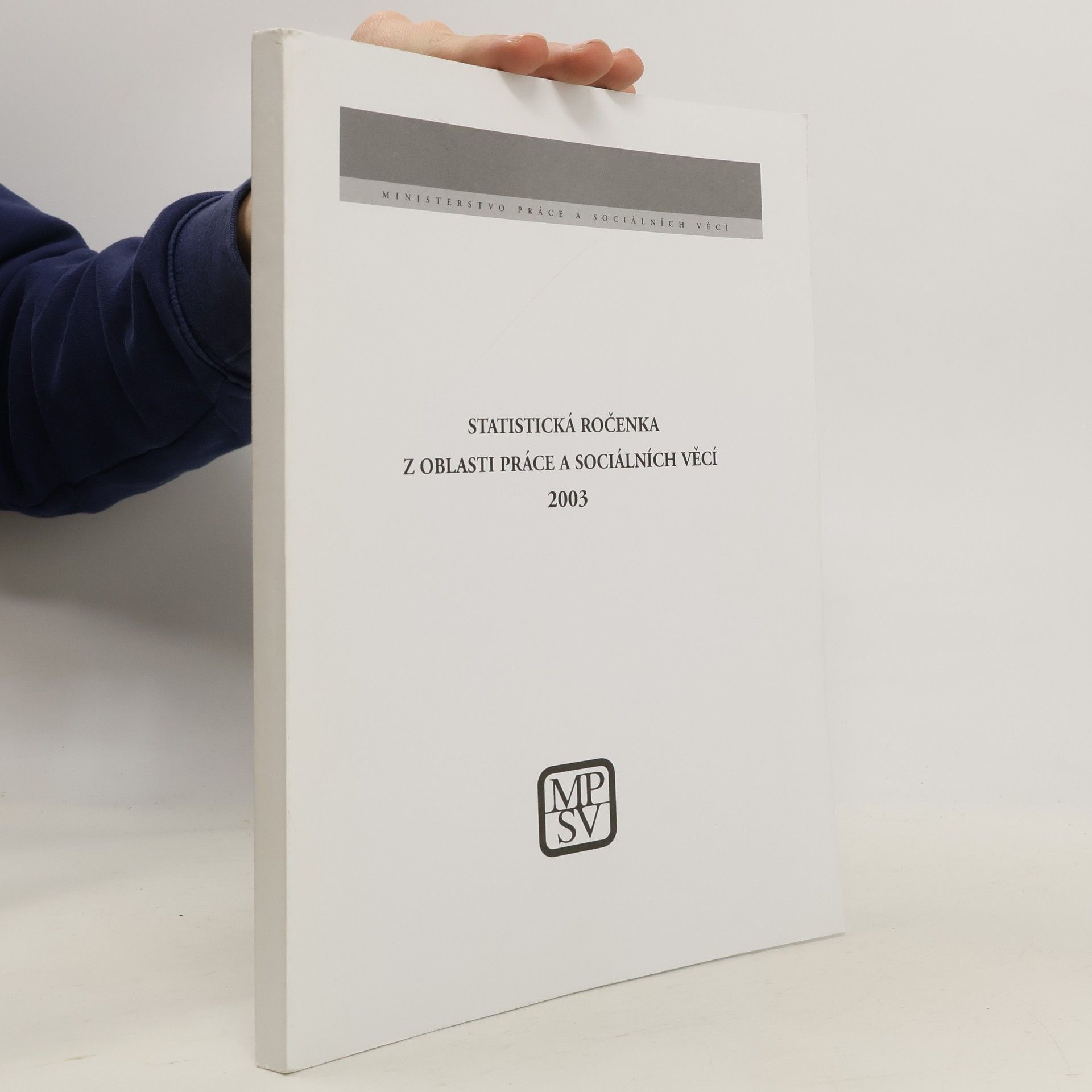 Kolektív autorov Statistická ročenka z oblasti práce a sociálních věcí 2003