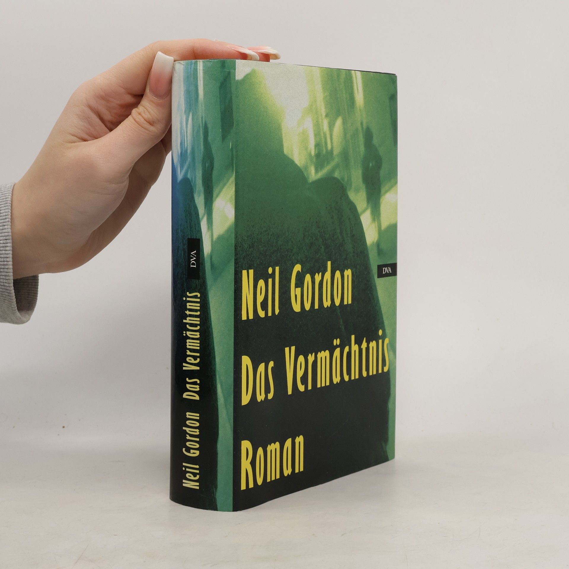 Neil Gordon Das Vermächtnis