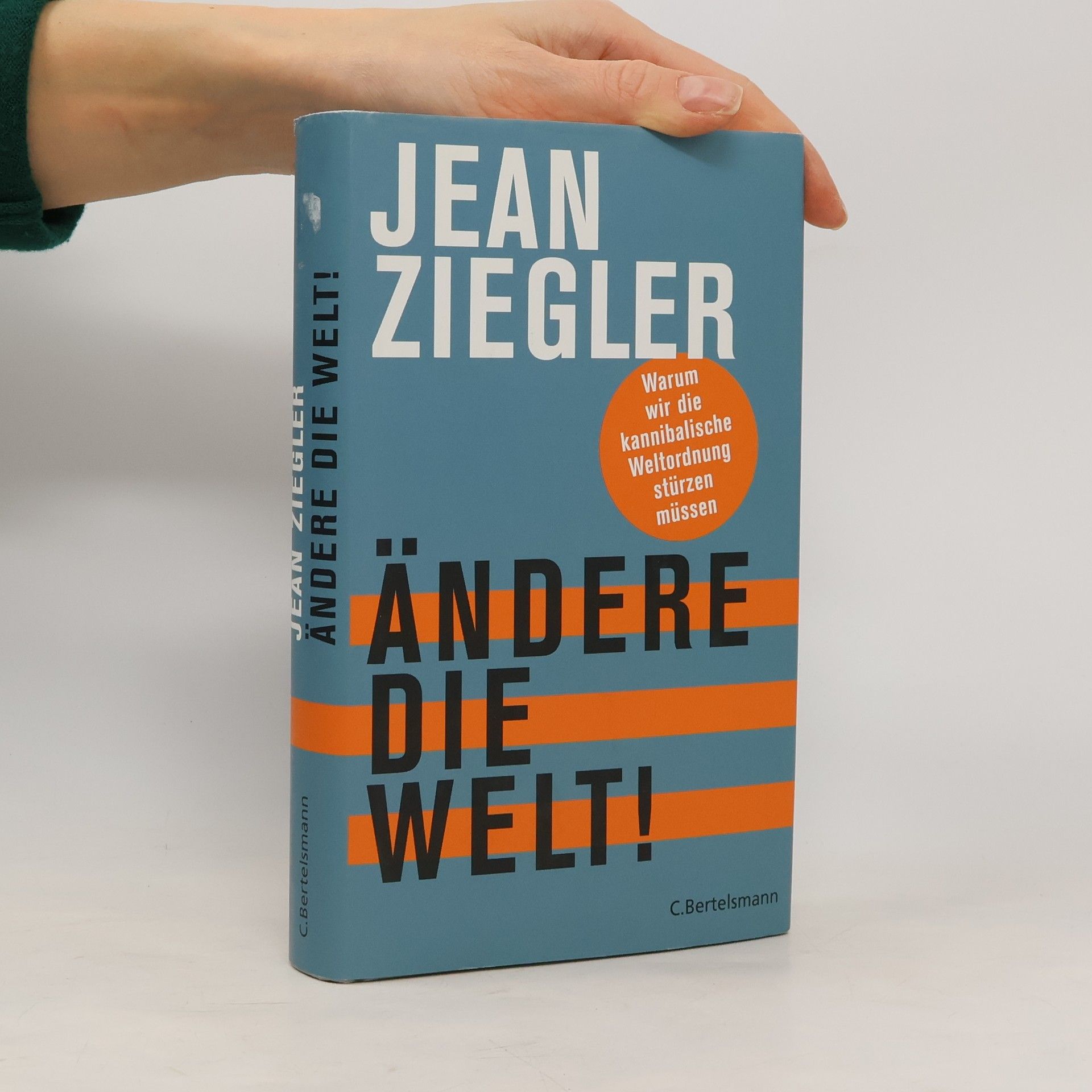 Jean Ziegler Ändere die Welt!