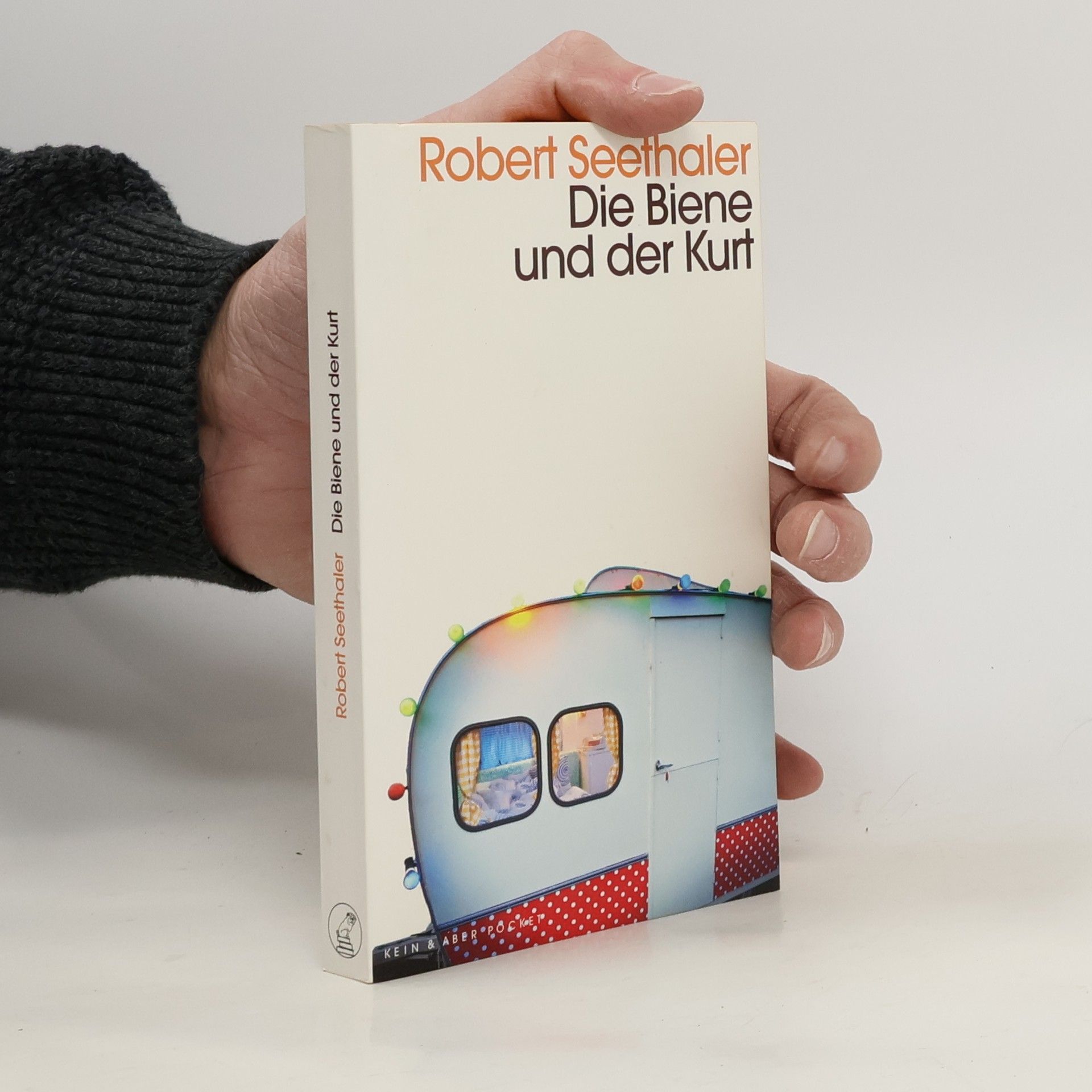 Robert Seethaler Die Biene und der Kurt