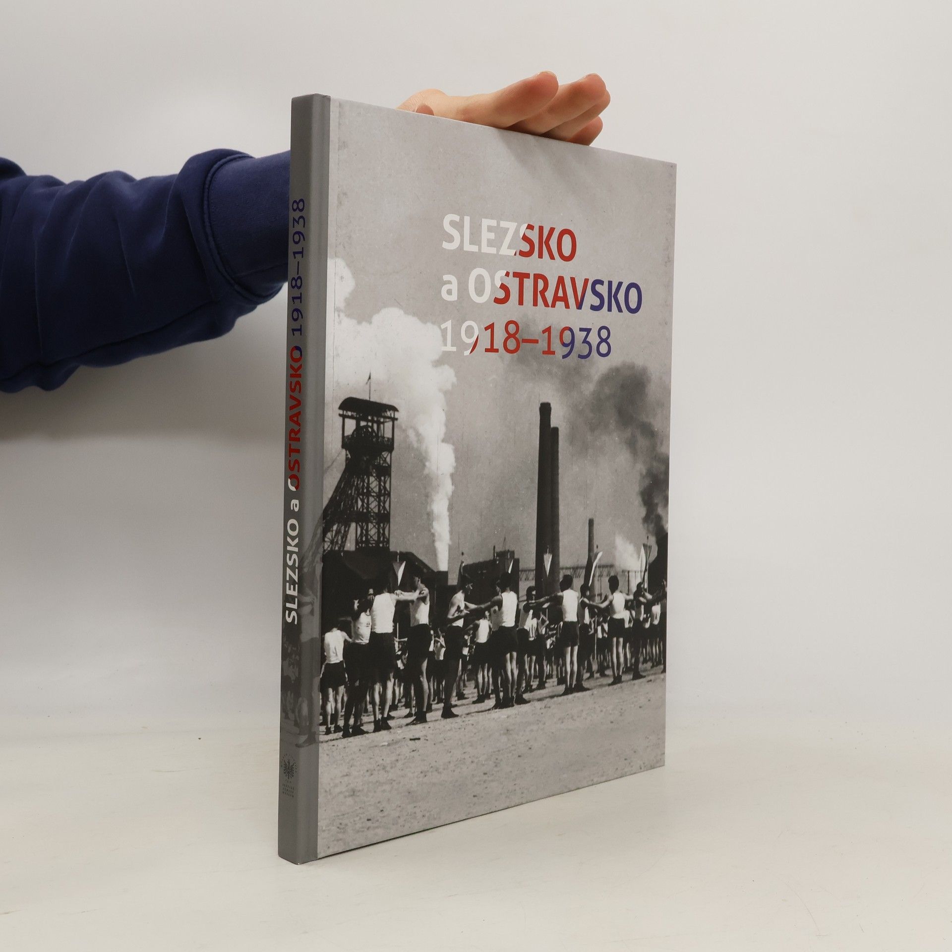 Autorenkollektiv Slezsko a Ostravsko 1918-1938