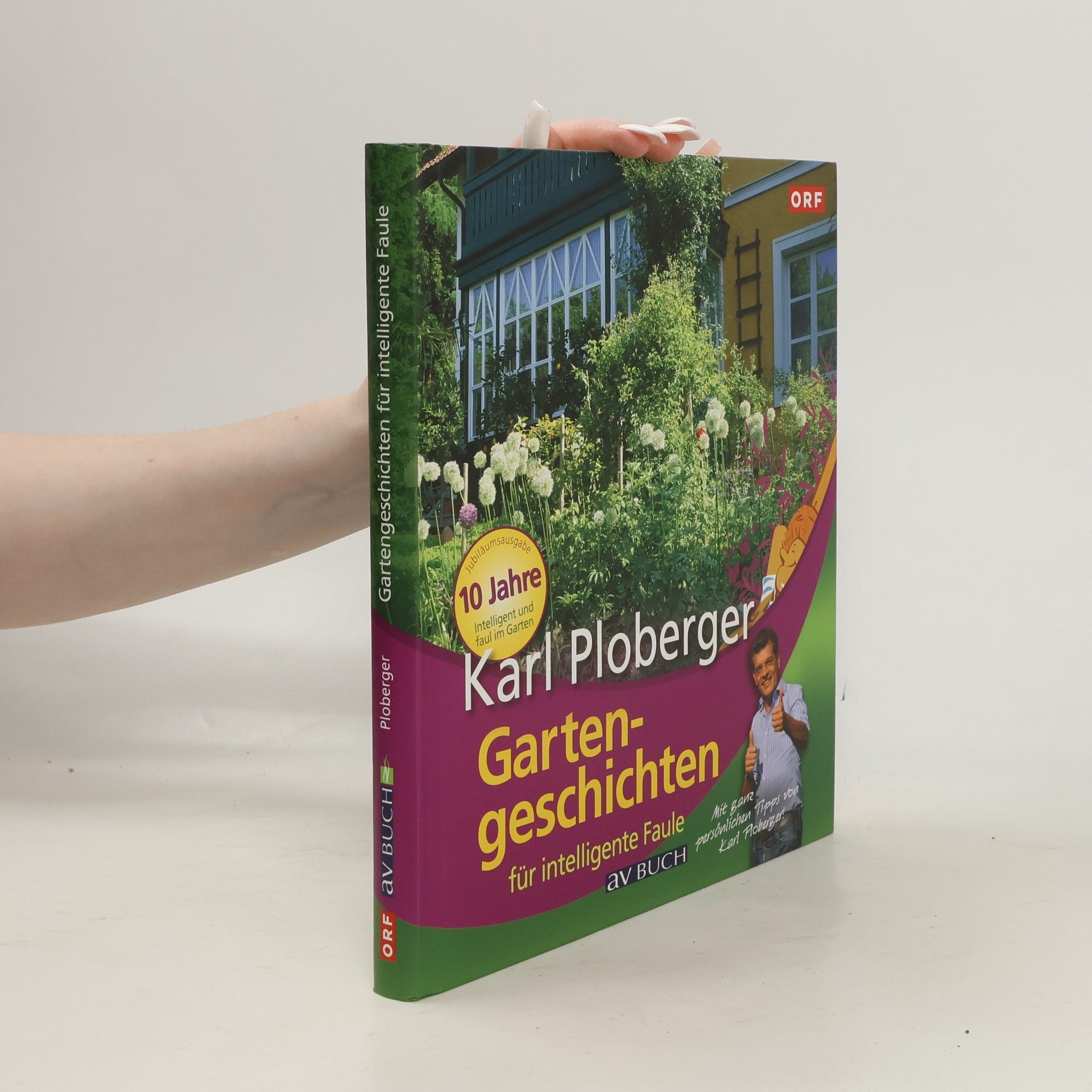 Karl Ploberger Gartengeschichten für intelligente Faule