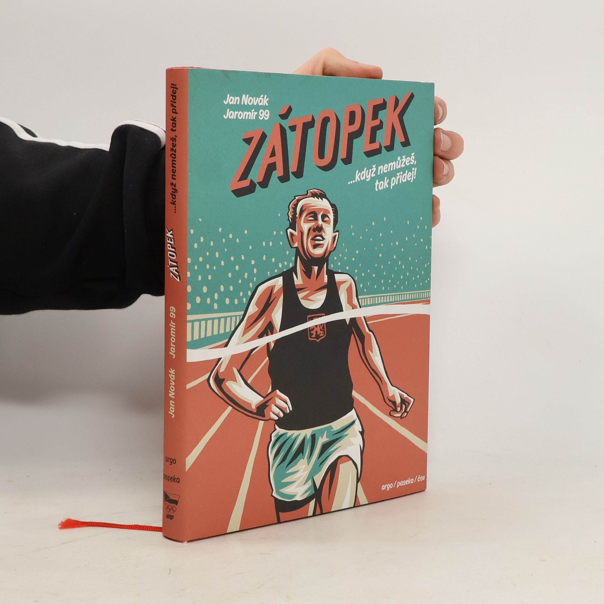 Jaromír Švejdík Zátopek : ...když nemůžeš, tak přidej!