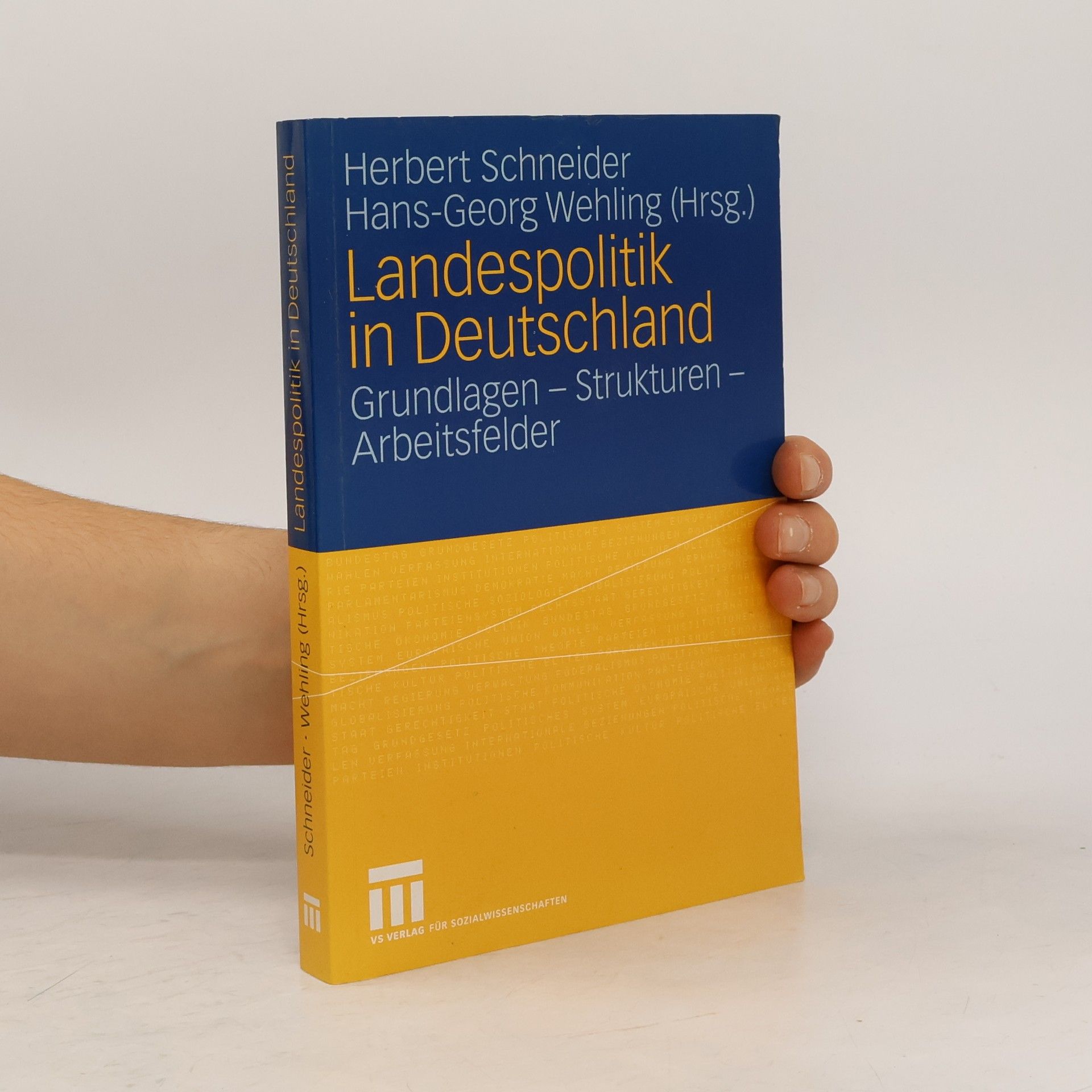 Jost-Herbert Schneider Landespolitik in Deutschland