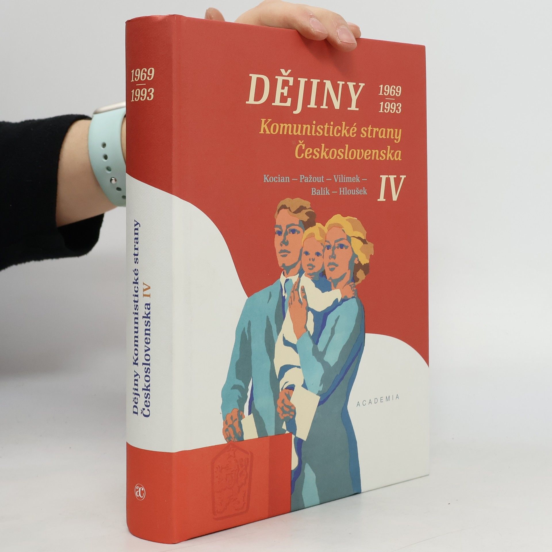 Dějiny Komunistické strany Československa IV. 1969–1993