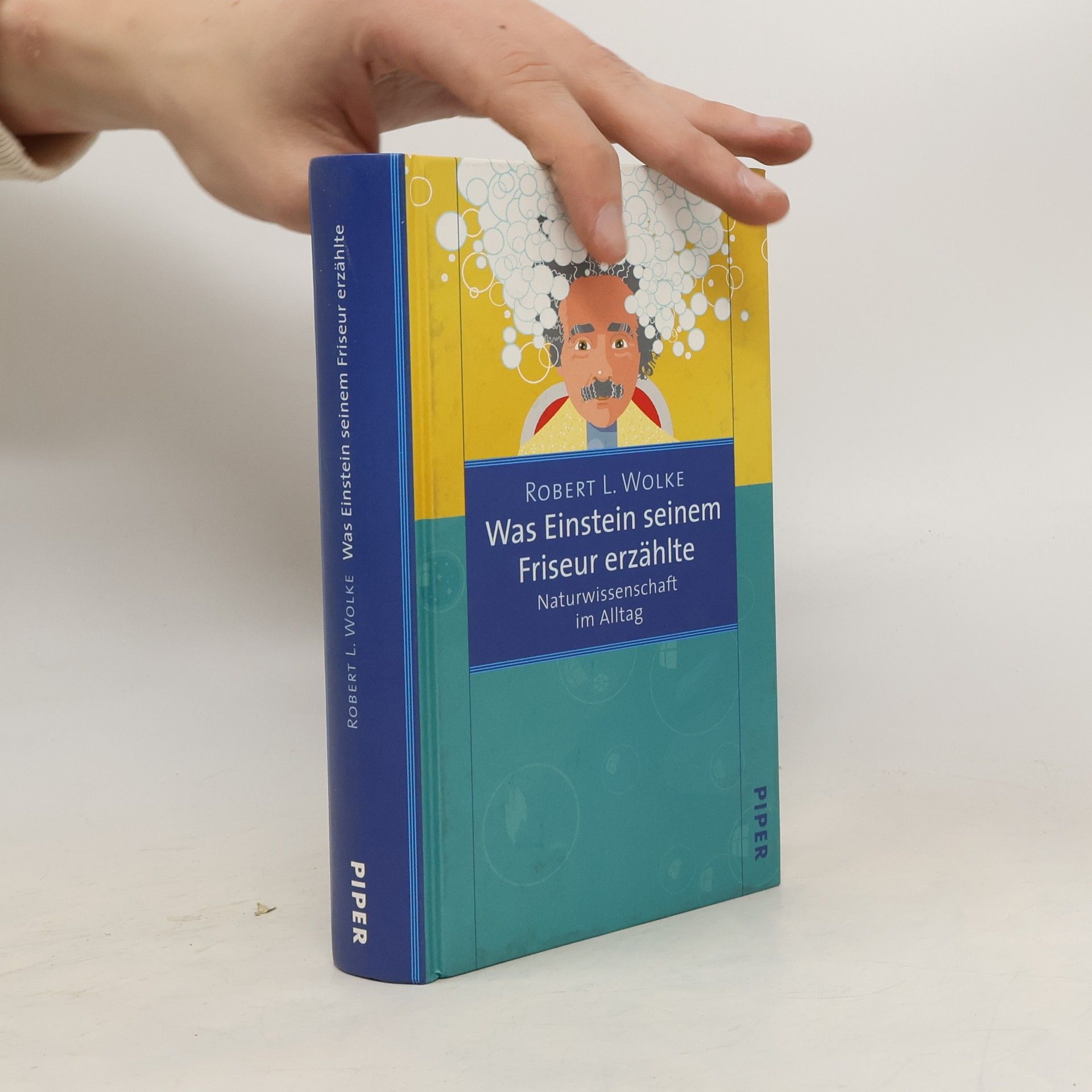 Robert Wolke Was Einstein seinem Friseur erzählte