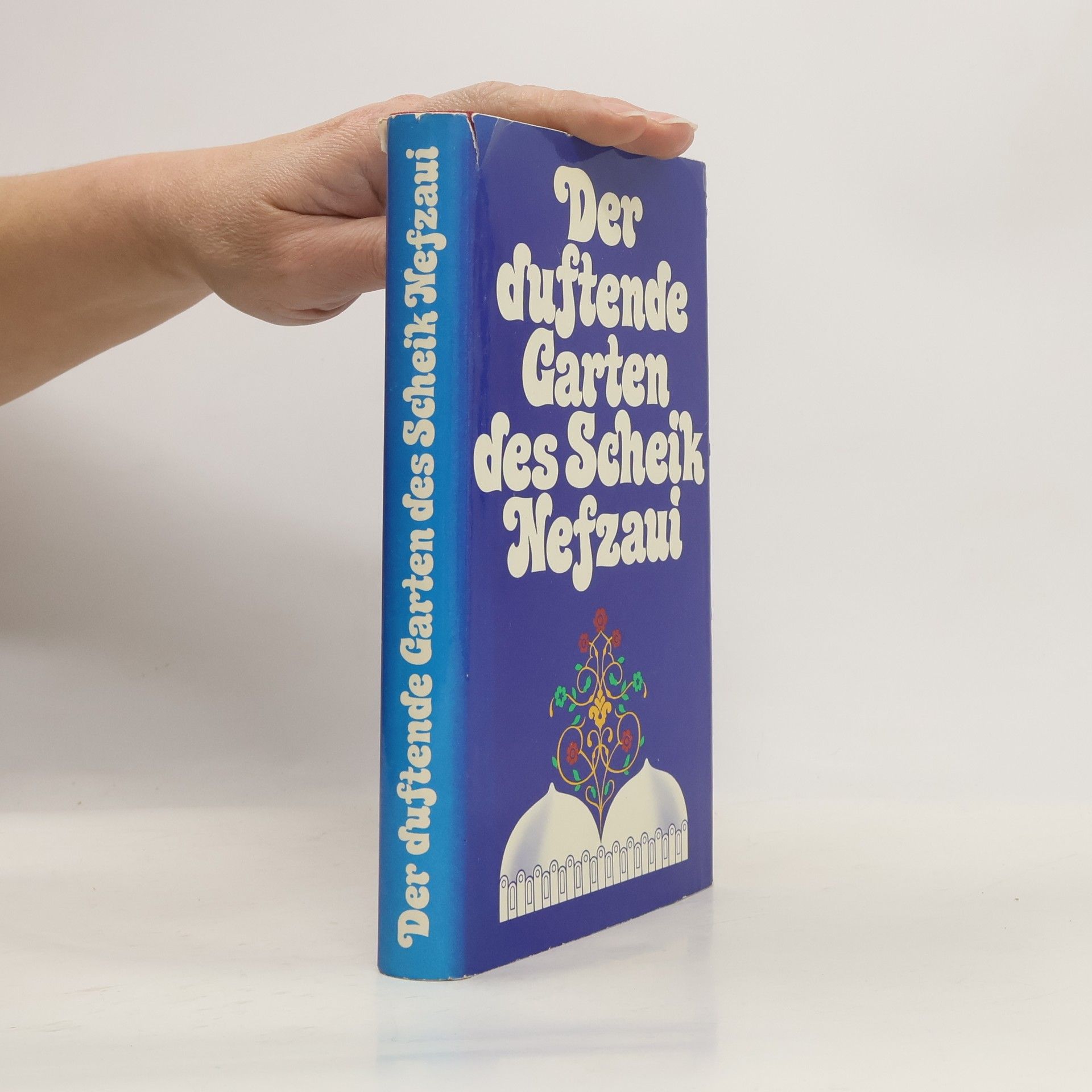 Various authors Der duftende Garten des Scheik Nefzaui