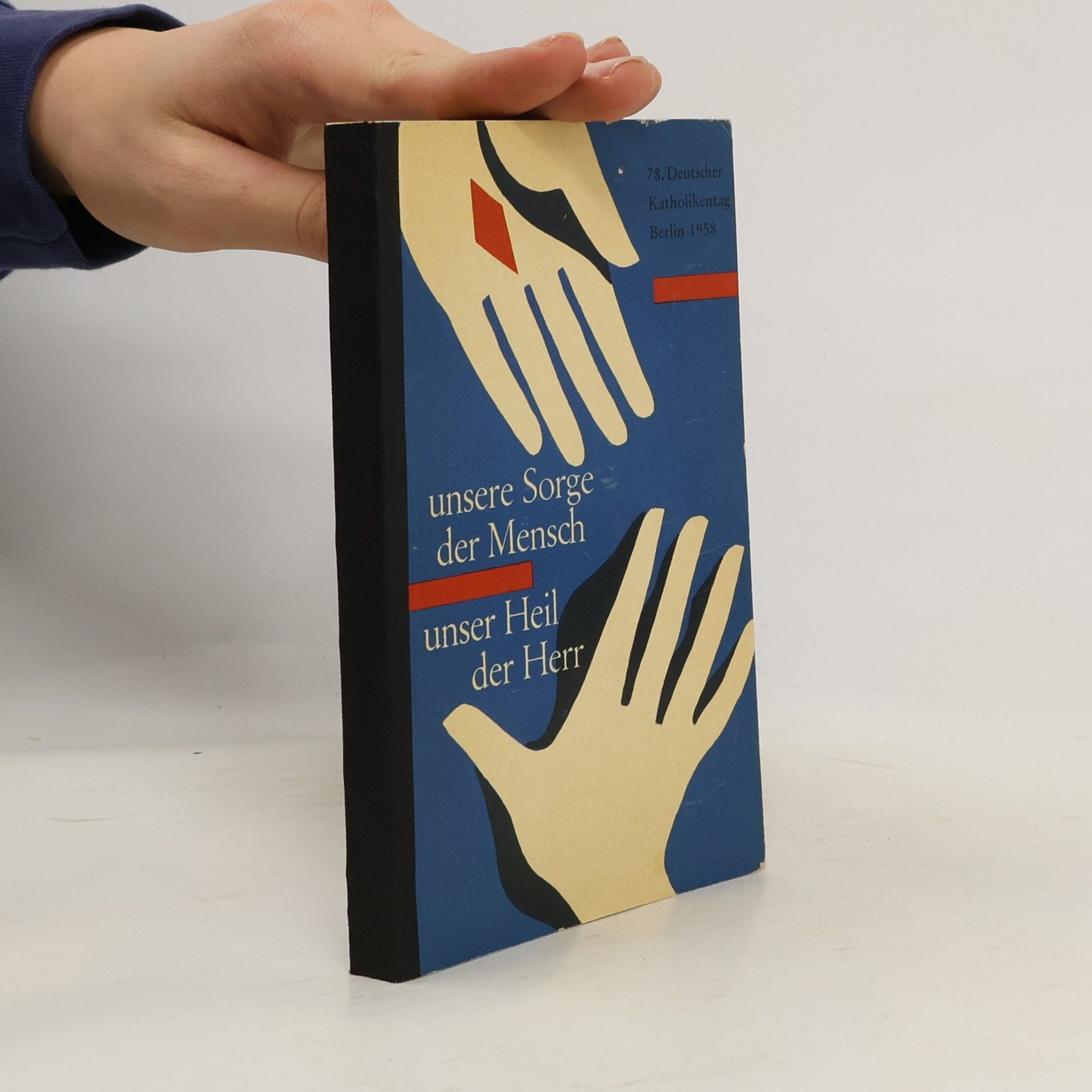 Autorenkollektiv Unsere Sorge der Mensch. Unser Heil der Herr