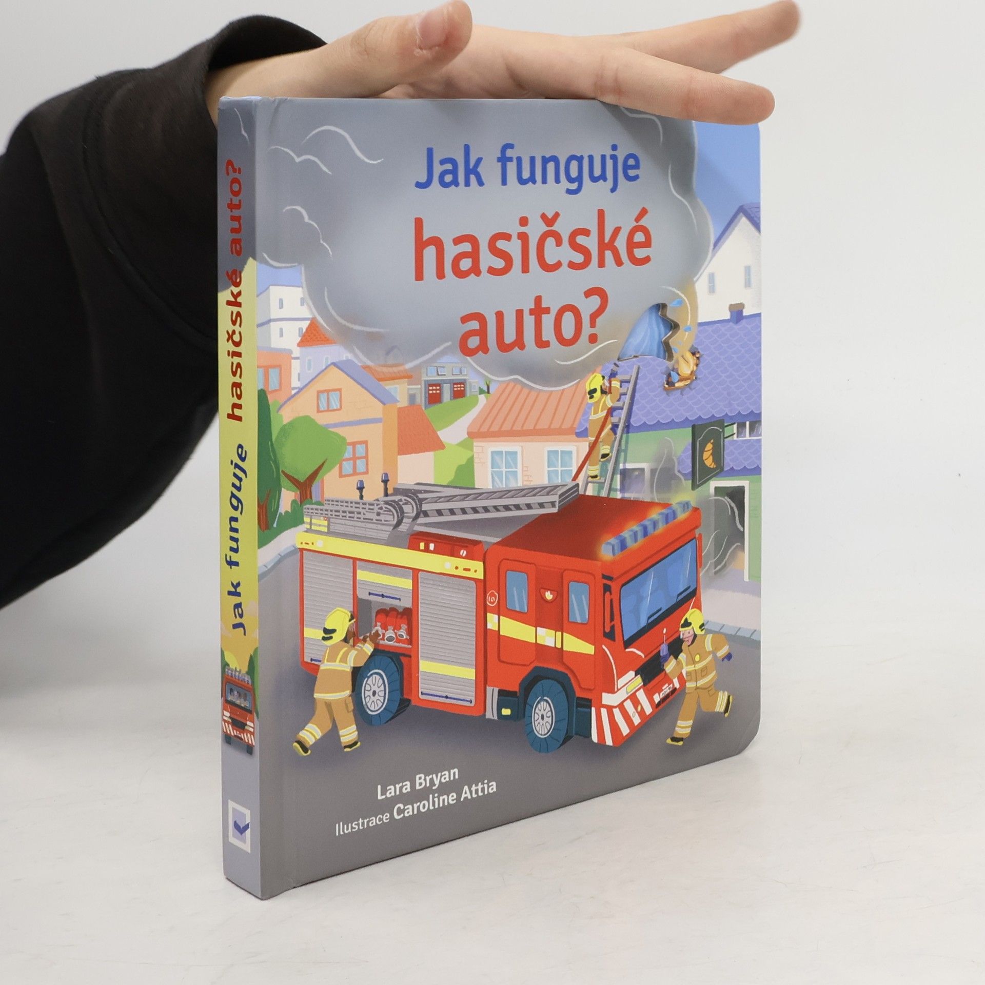 Lara Bryan Jak funguje hasičské auto?