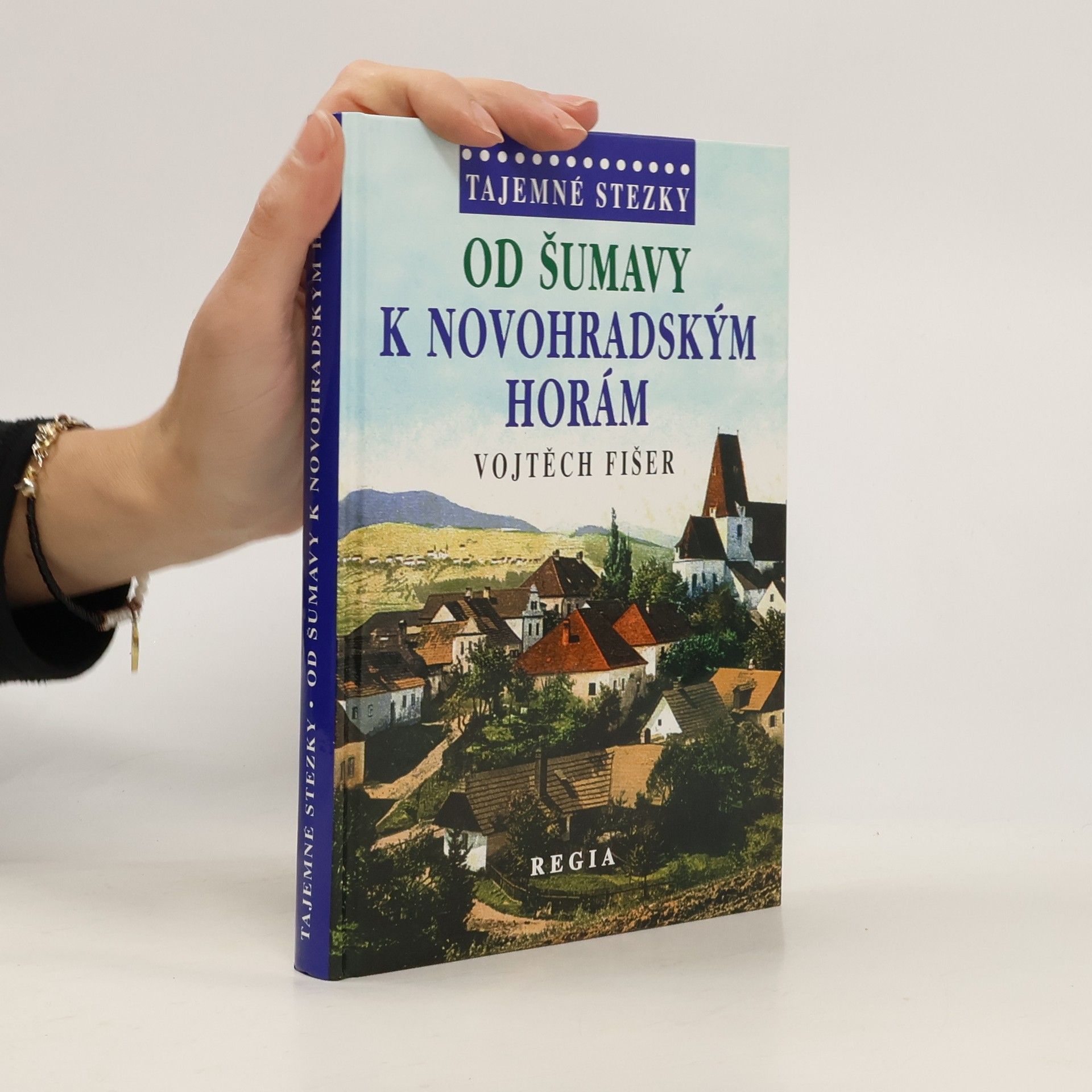 Felix Krumlowský Od Šumavy k Novohradským horám