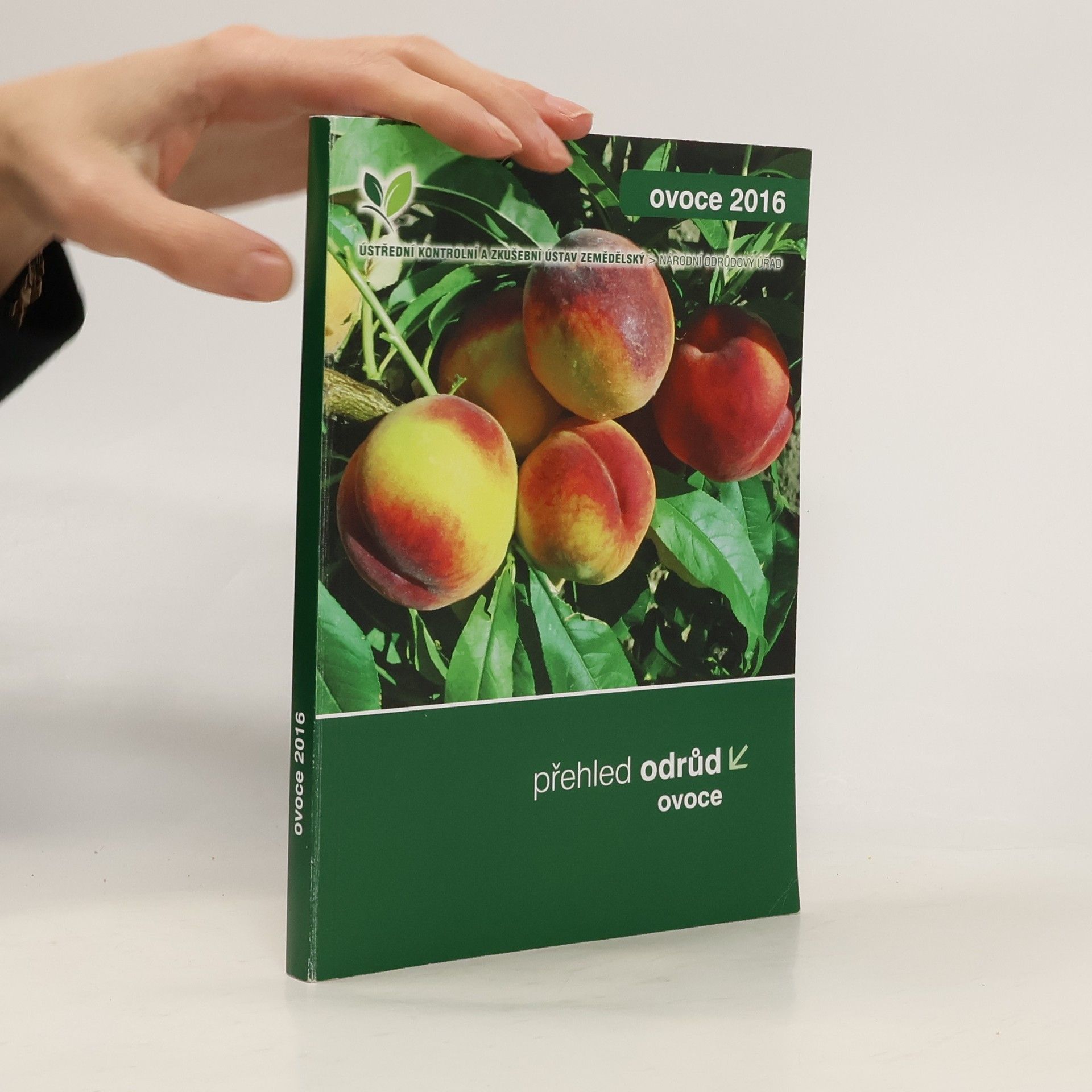 Kolektiv autorů Přehled odrůd ovoce