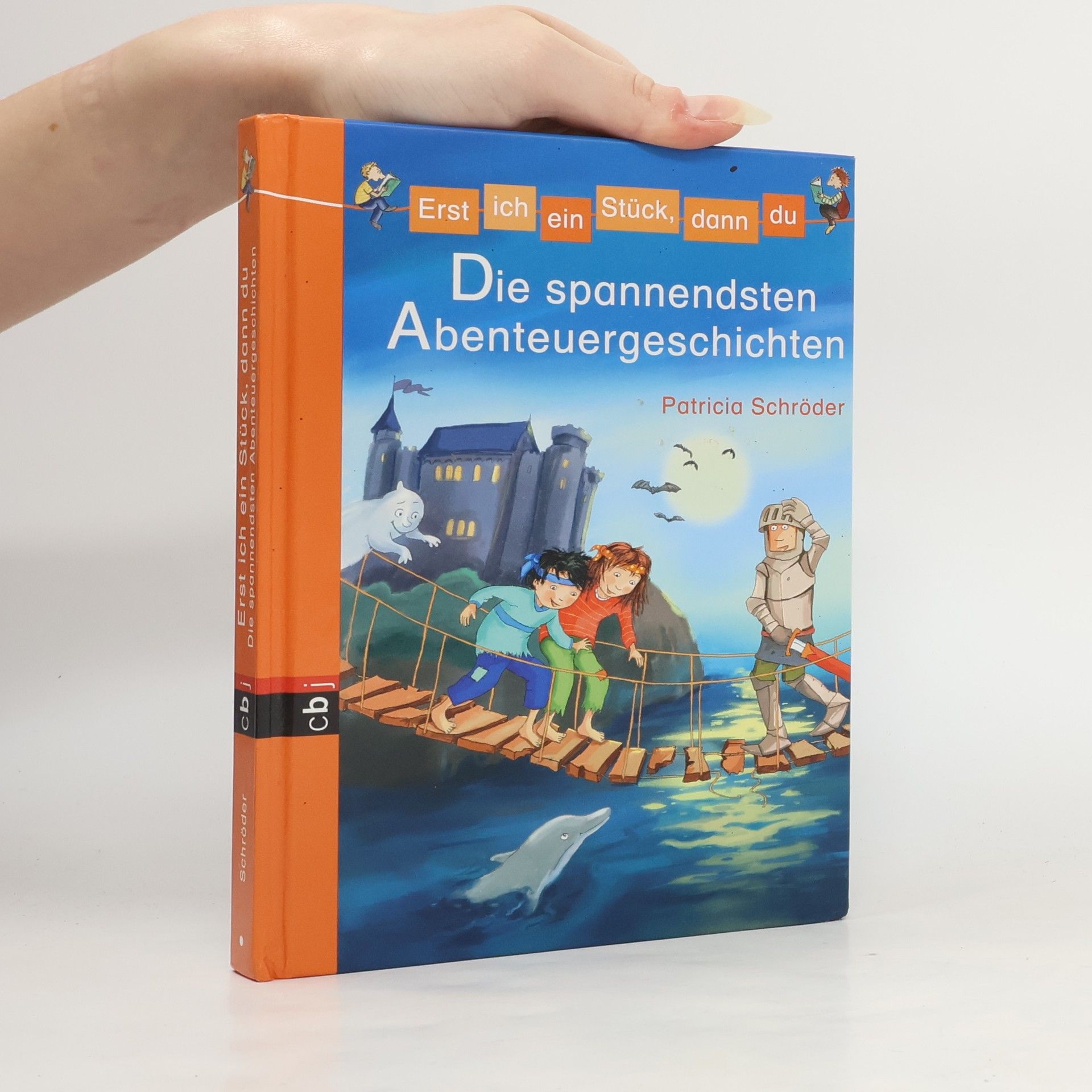 Patricia Schröder Die spannendsten Abenteuergeschichten