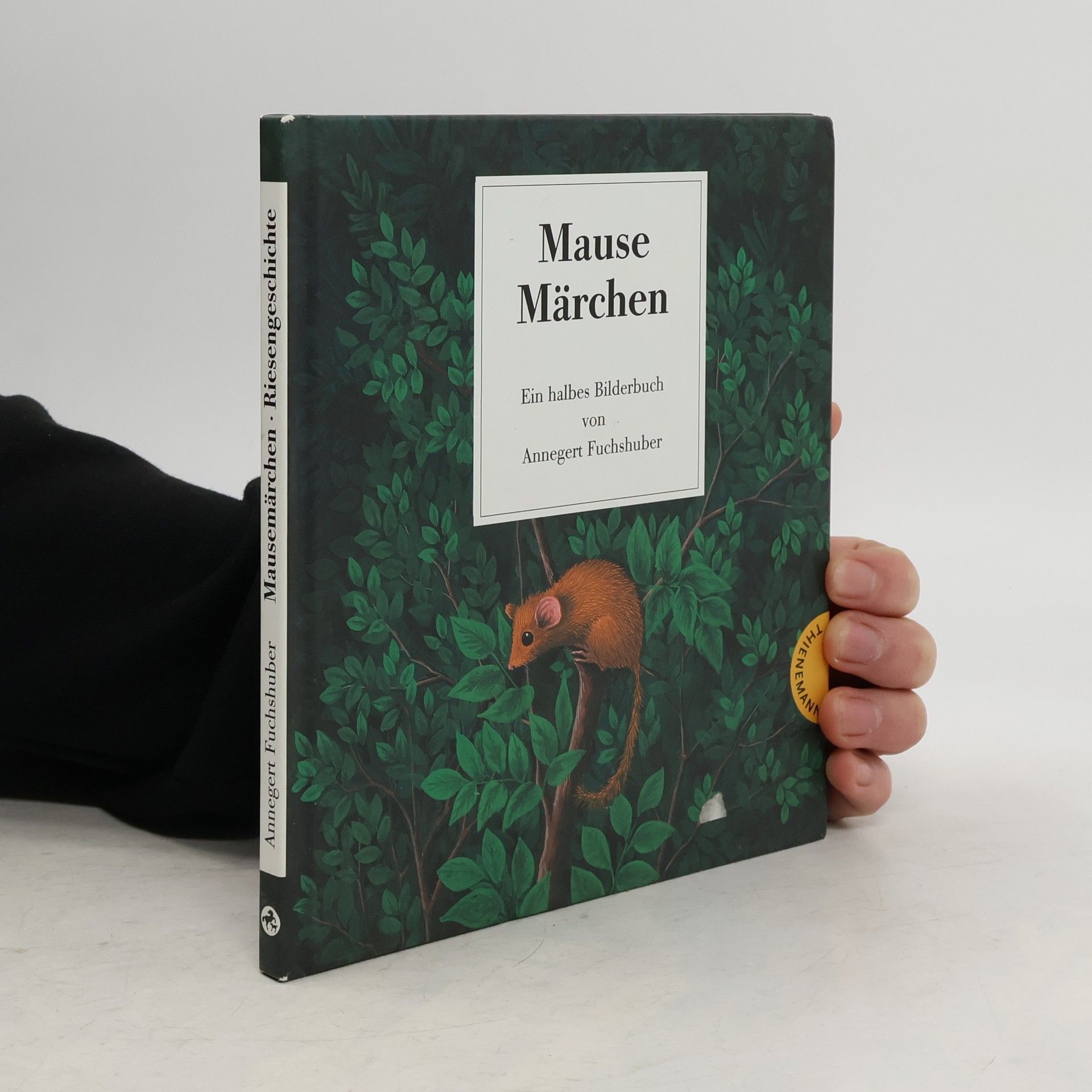 Annegert Fuchshuber Mausemärchen - Riesengeschichte