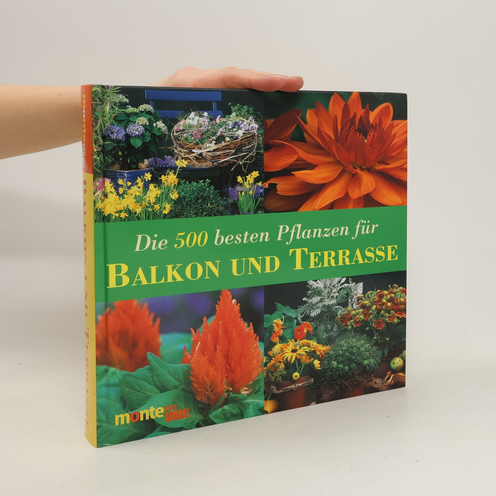 Various authors Die 500 besten Pflanzen für balkon und terrasse