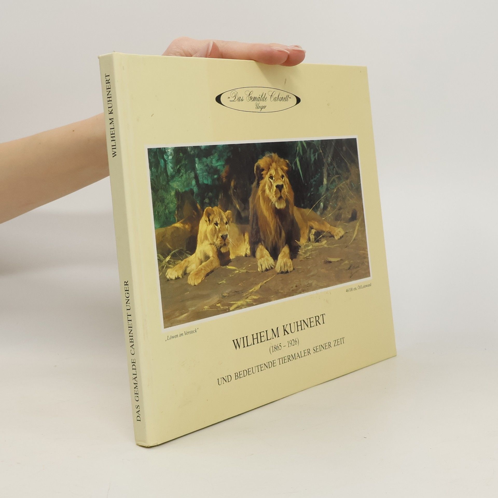 Collectif d'auteurs Wilhelm Kuhnert (1865-1926) und bedeutende Tiermaler seiner Zeit