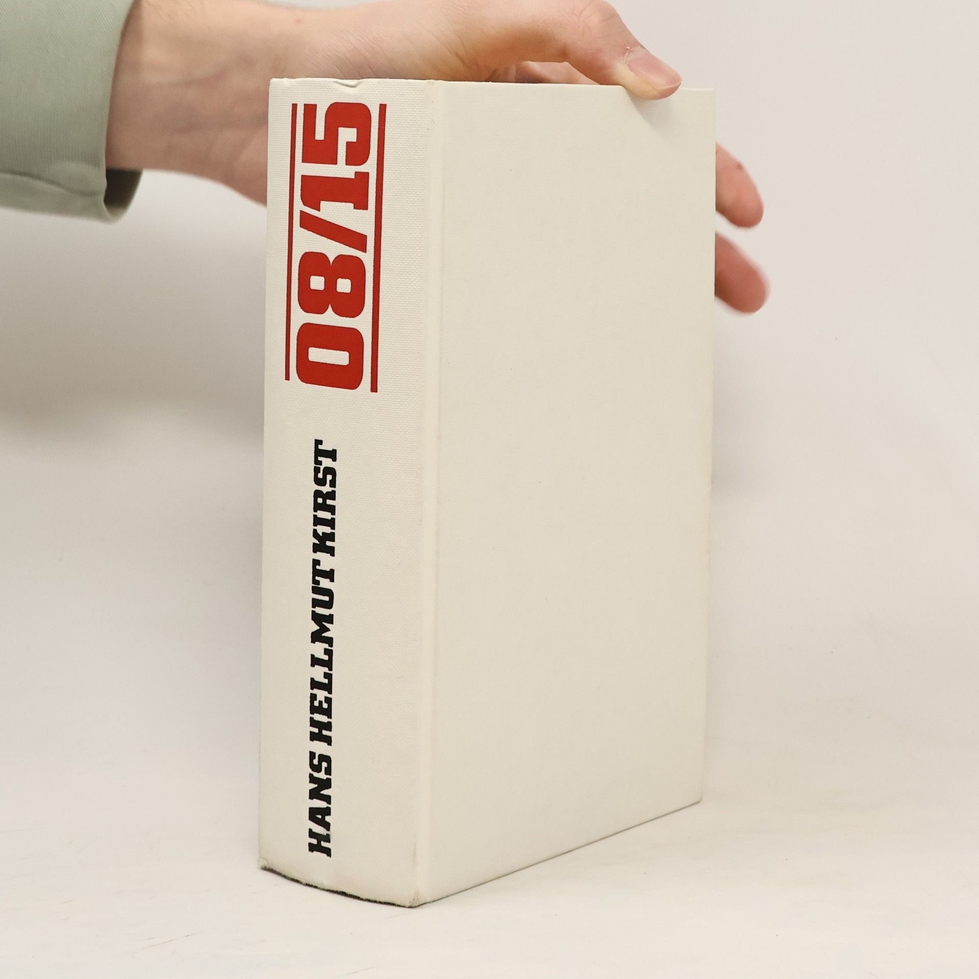 Hans Hellmut Kirst 08/15 In der Kaserne Im Krieg Bis zum Ende