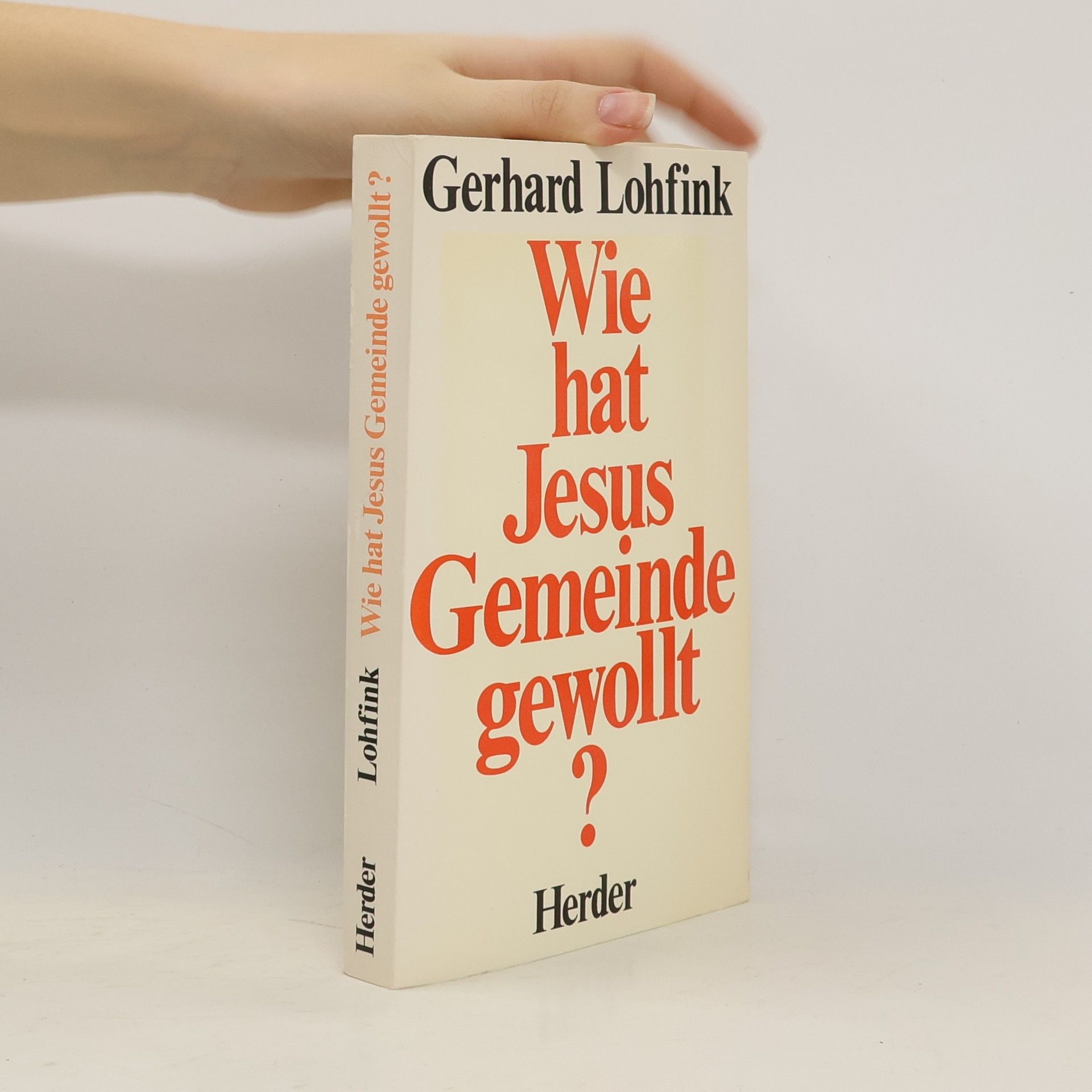 Gerhard Lohfink Wie hat Jesus Gemeinde gewollt?