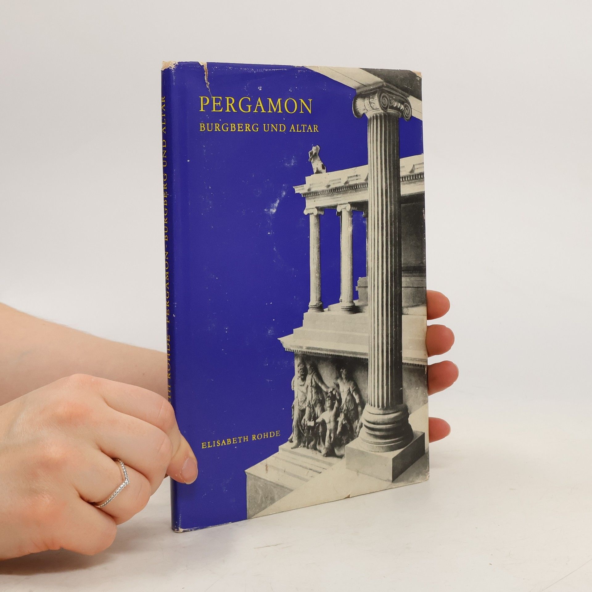 Elisabeth Rhode Pergamon. Burgberg und Altar