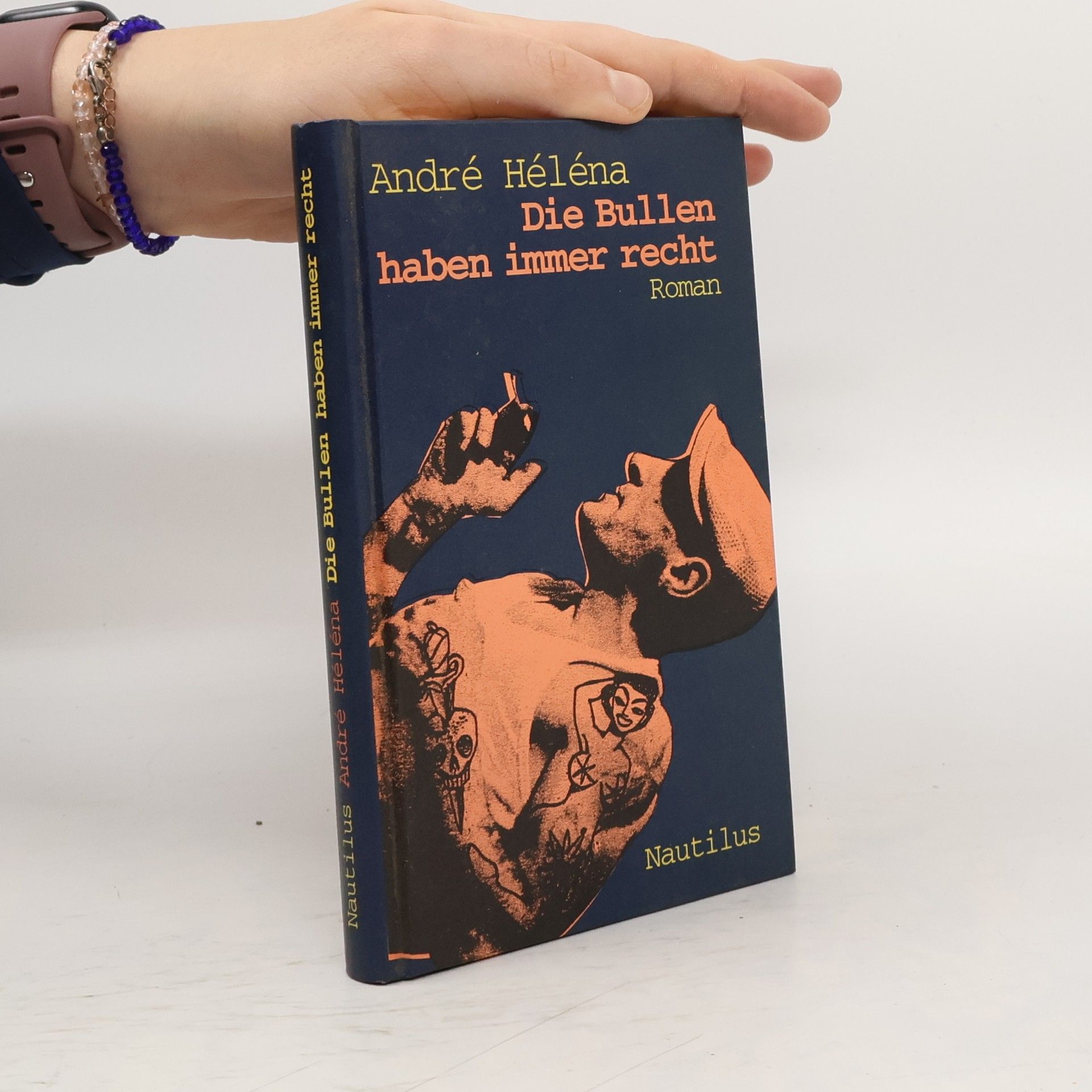 Helena Andresová Die Bullen haben immer recht