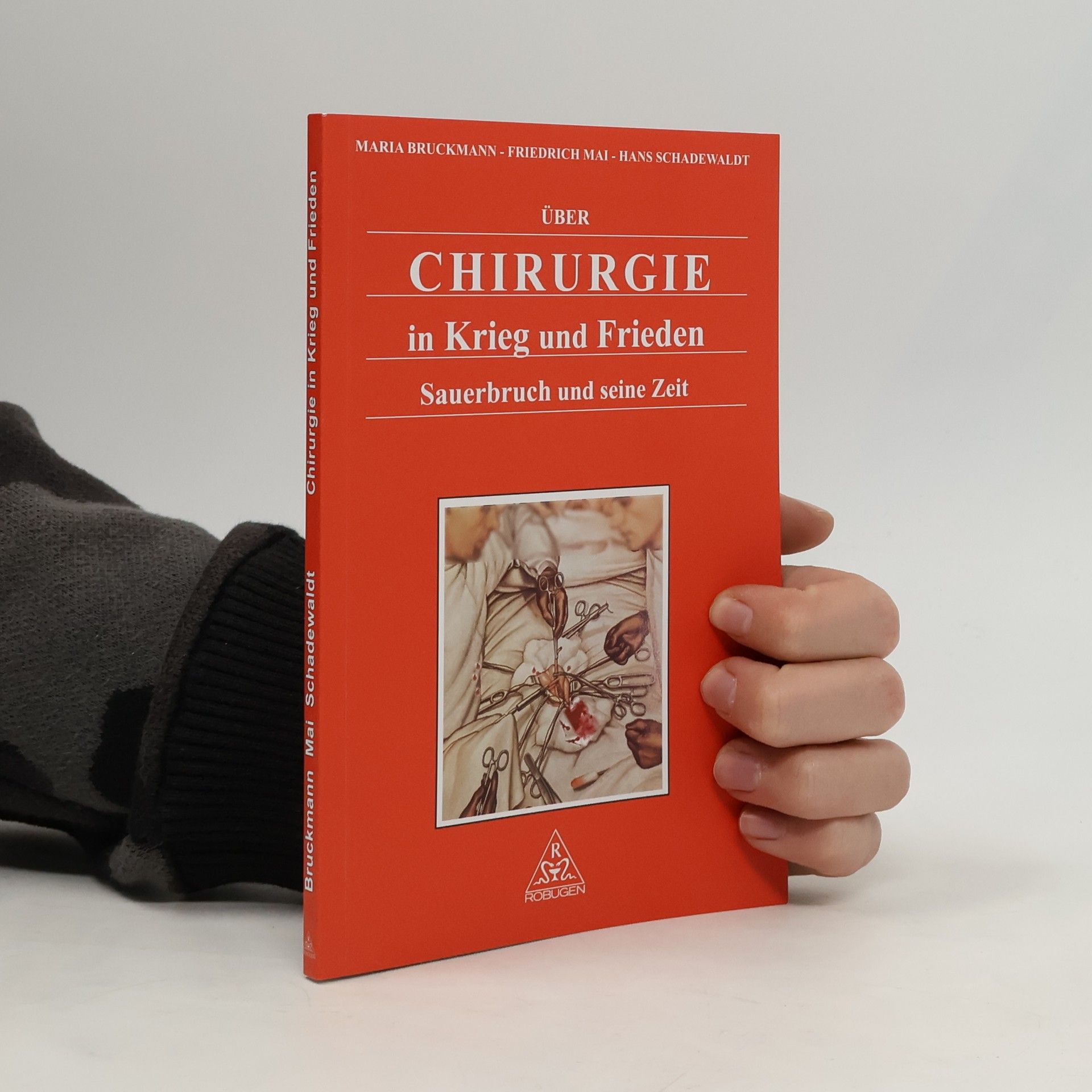 Maria Bruckmann Chirurgie in Krieg und Frieden