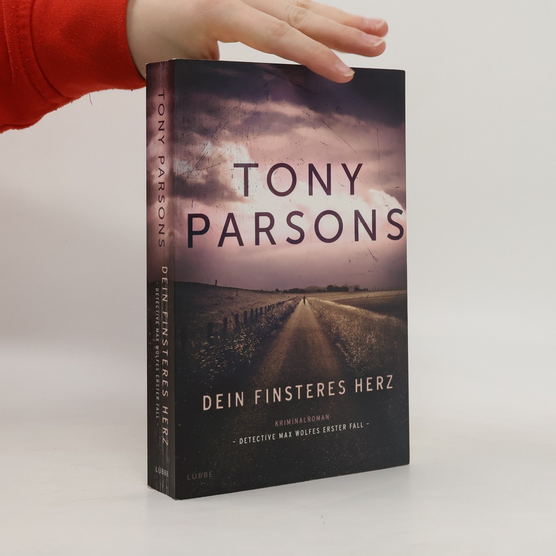 Tony Parsons Dein finsteres Herz