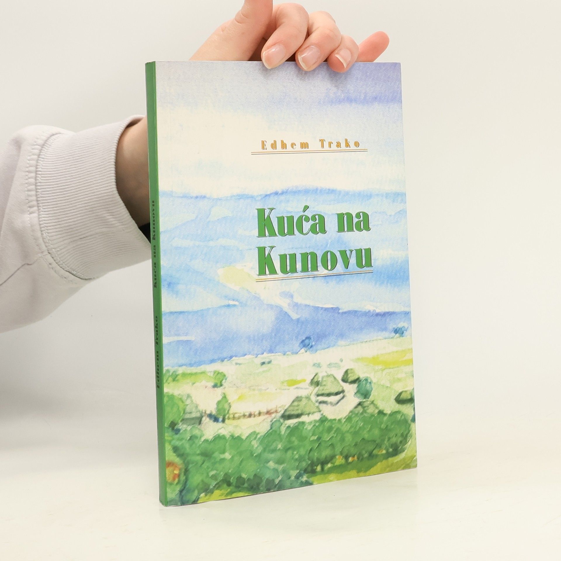 Edhem Trako Kuća na Kunovu