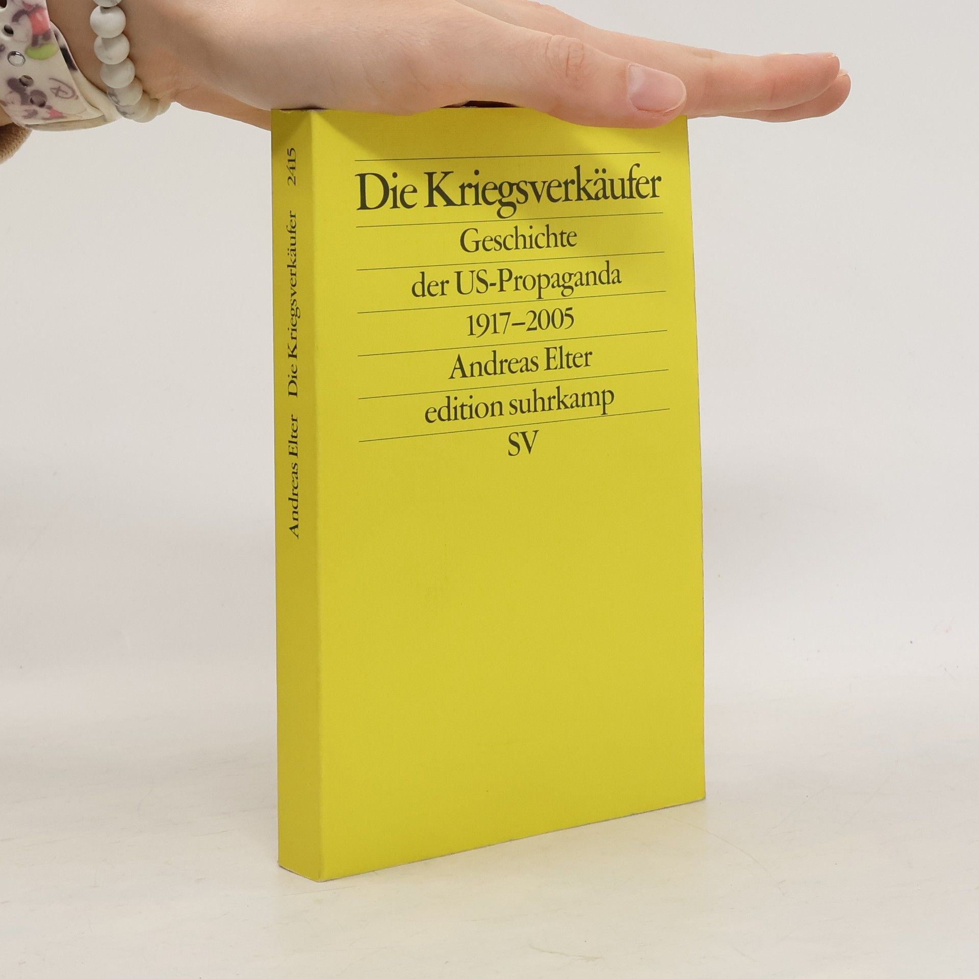 Andreas Elter Edition Suhrkamp - 2415: Die Kriegsverkäufer