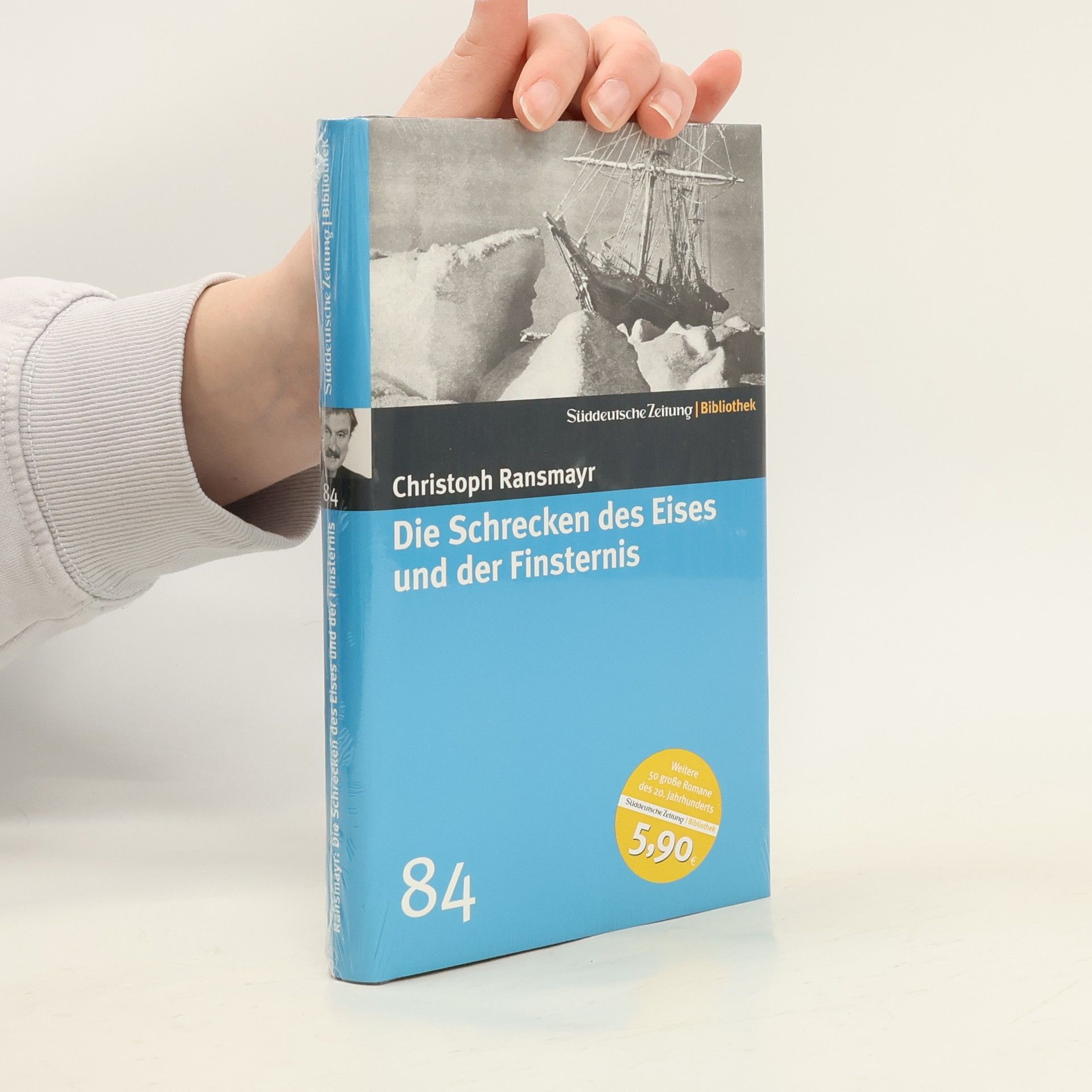 Christoph Ransmayr Die Schrecken des Eises und der Finsternis