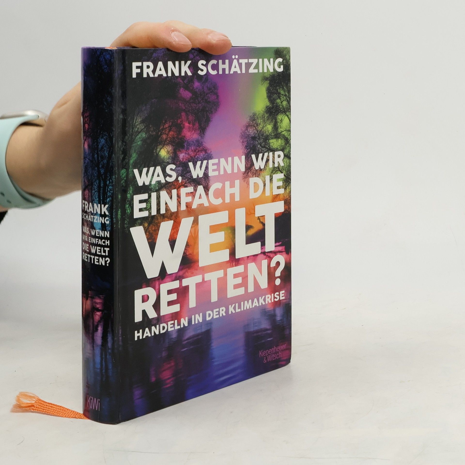 Was, wenn wir einfach die Welt retten? Handeln in der Klimakrise