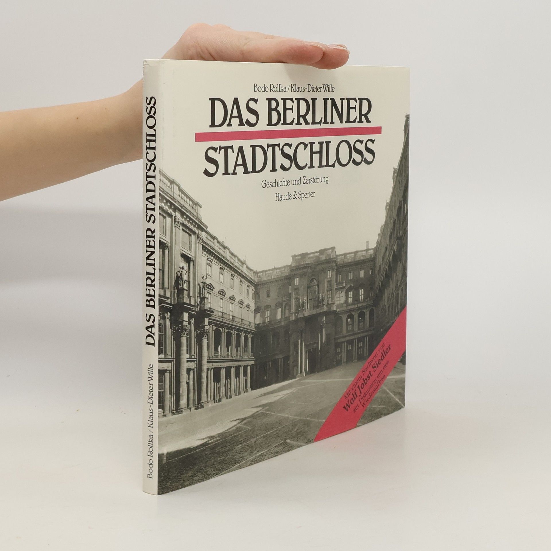 Bodo Rollka Das Berliner Stadtschloss