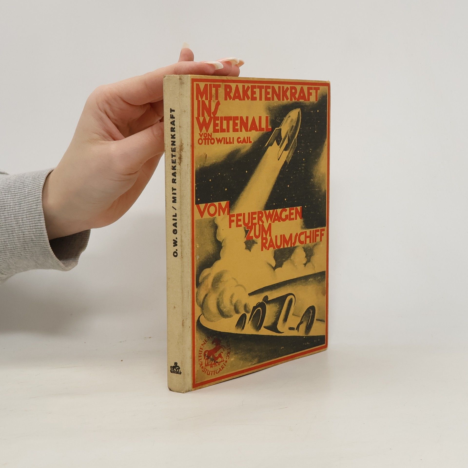 Otto Willi Gail Mit Raketenkraft ins Weltenall