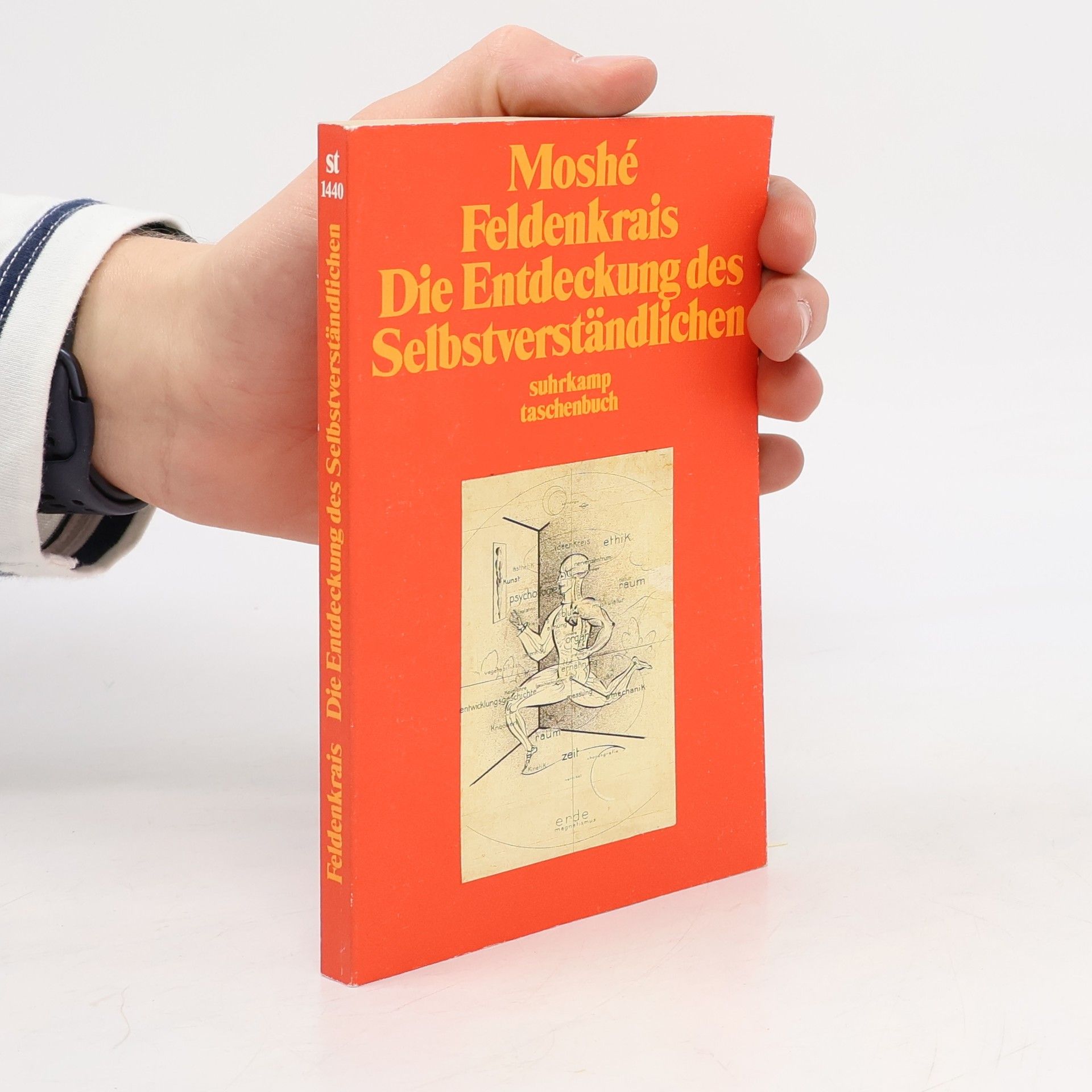 Moshé Feldenkrais Die Entdeckung des Selbstverständlichen