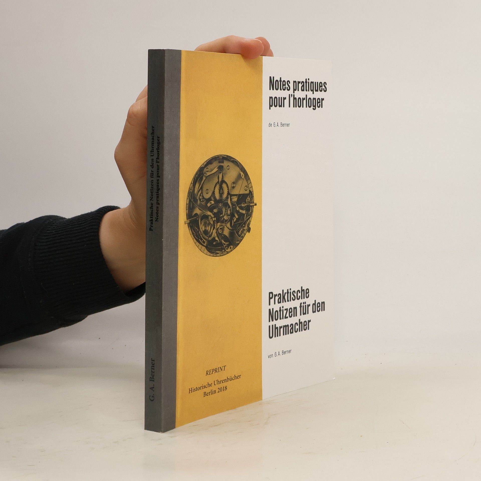 Georges-Albert Berner Notes pratiques pour l'horloger