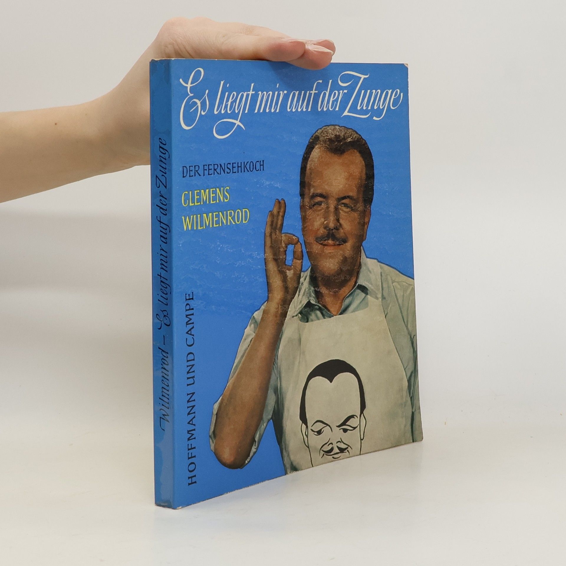 Clemens Wilmenrod Es liegt mir auf der Zunge