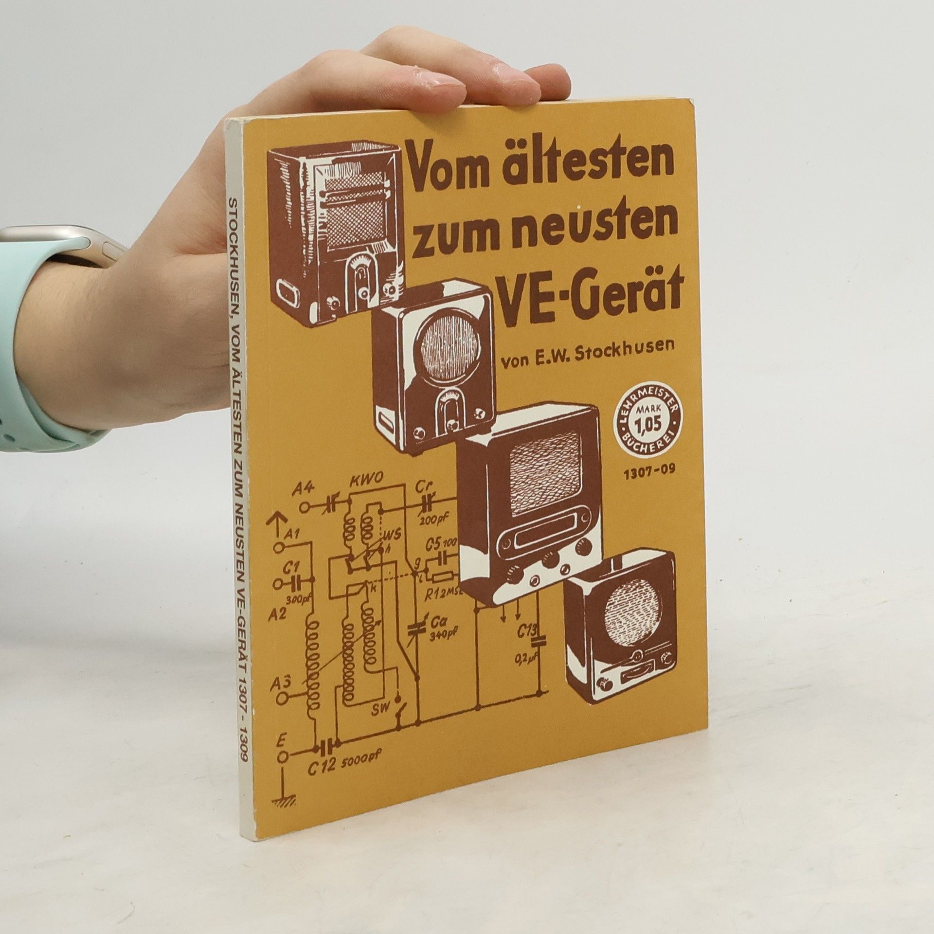 Ernst Walter Stockhusen Vom ältesten zum neusten VE-Gerät