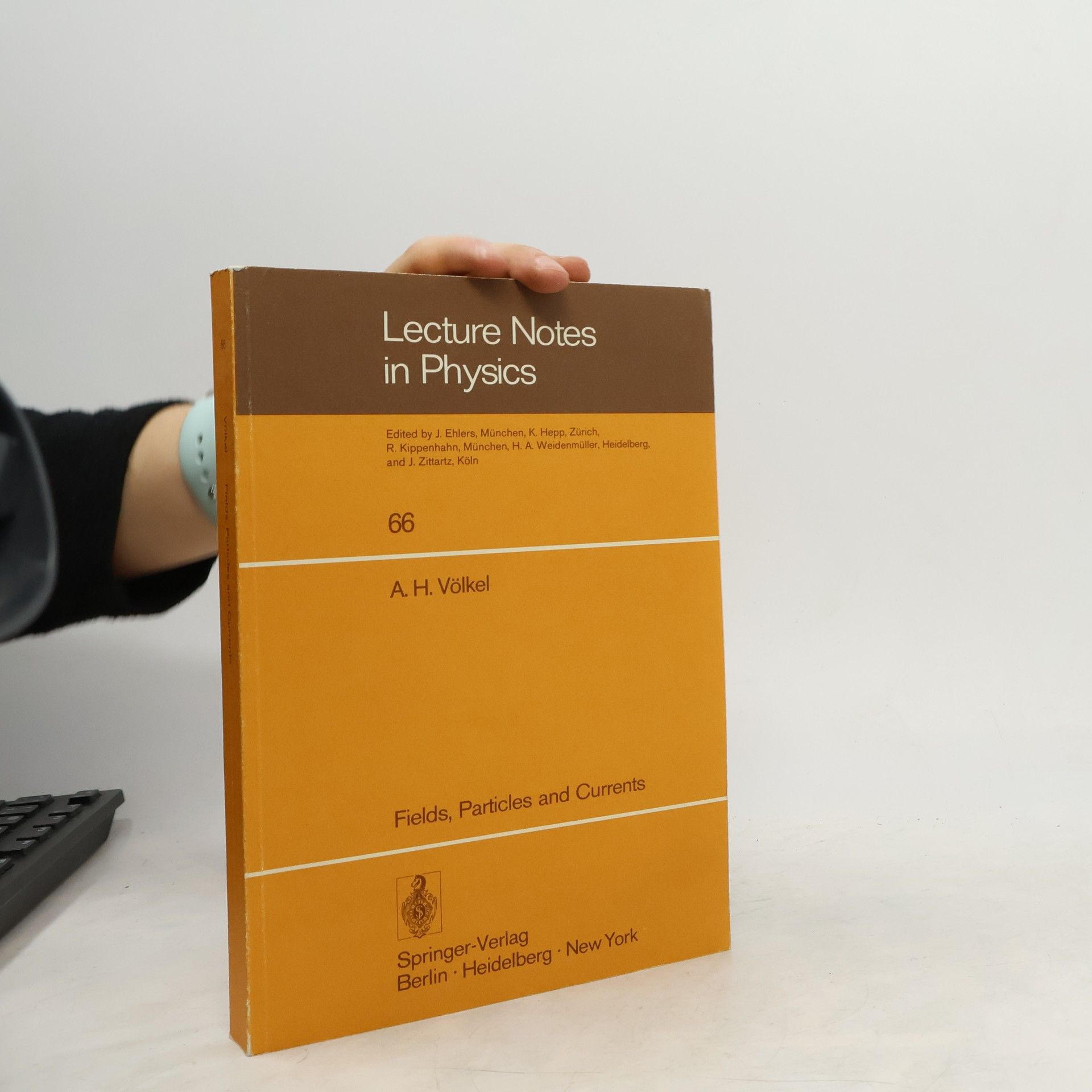 Adolf Heinrich Völkel Fields, Particles and Currents